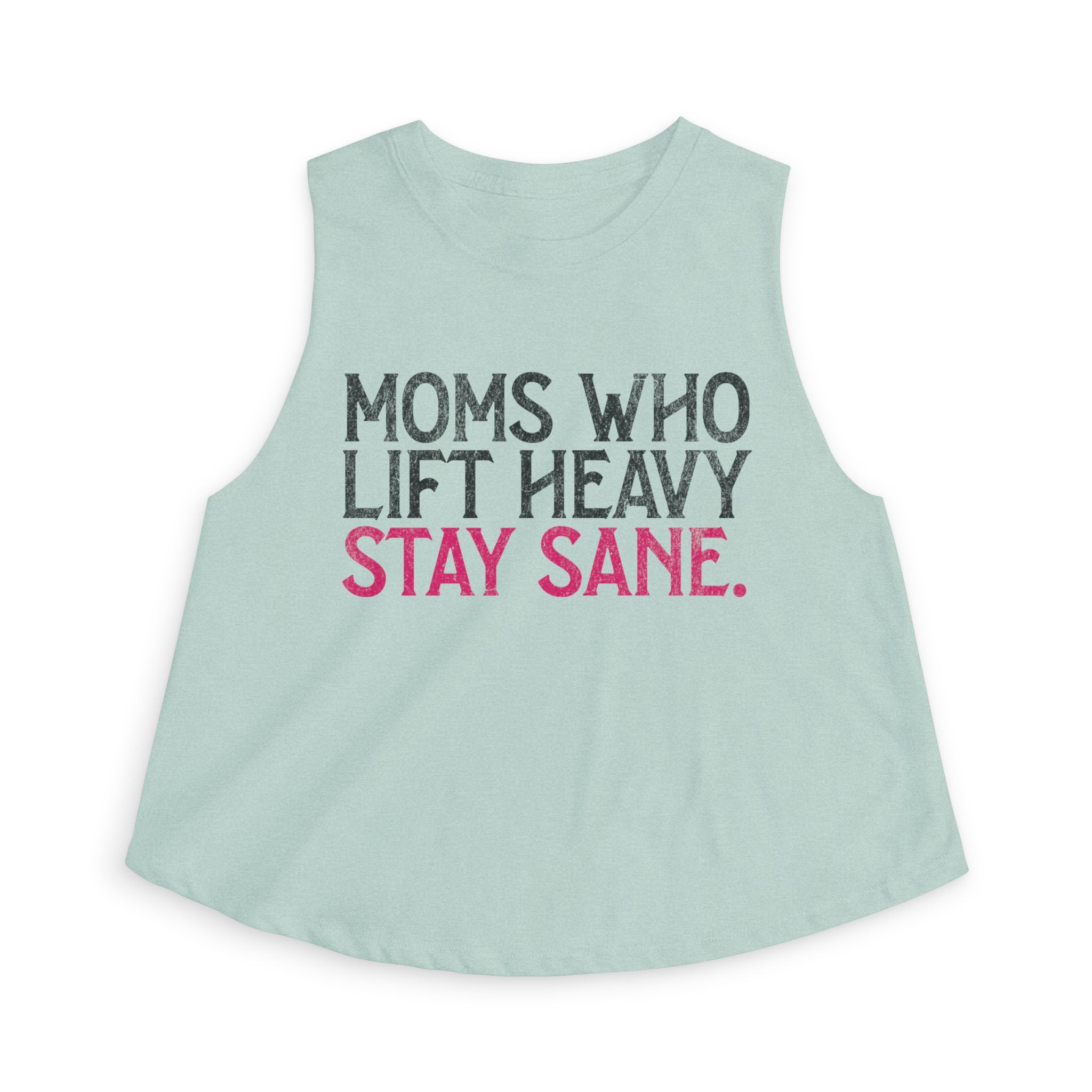 Moms Who Lift Heavy Stay Sane Crop Top | Fitness Mom Workout Tank