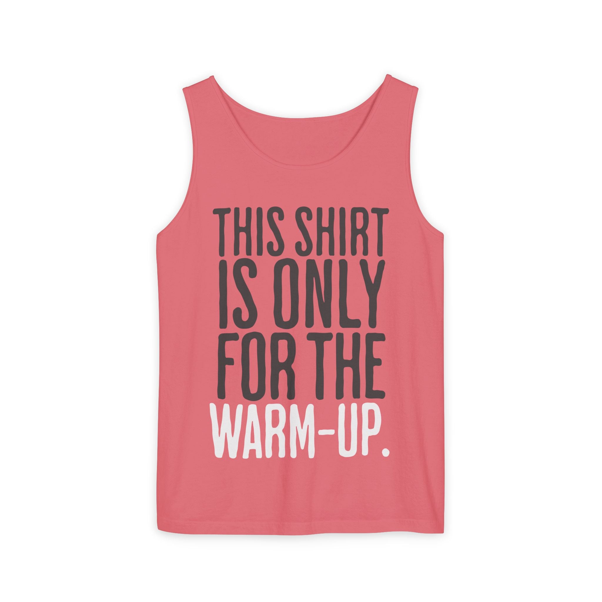 This Shirt is Only for the Warm Up Tank Funny Crossfit Shirt Gym Humor Top Workout T-shirt