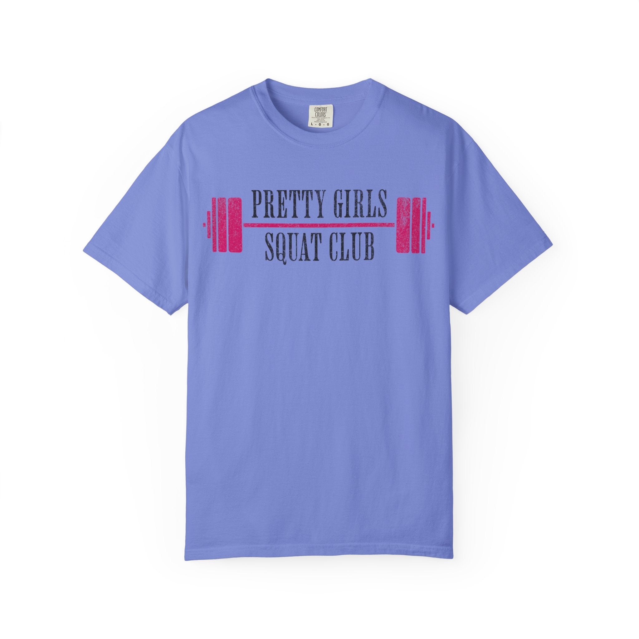 Pretty Girls Squat Like This T-Shirt — Pretty Girls Squat Club Workout Tee