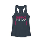 Embrace the Tuck Barre Tank Top | Women's Workout Humor Racerback Shirt