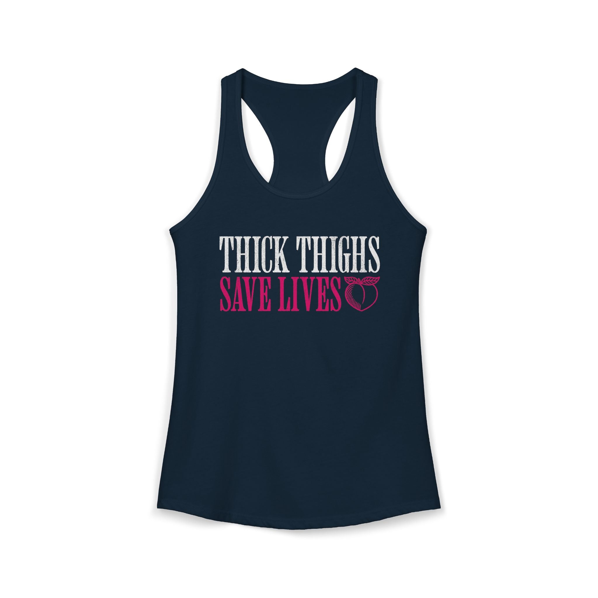 Thick Thighs Save Lives Racerback Tank | Funny Women's Gym Workout Top