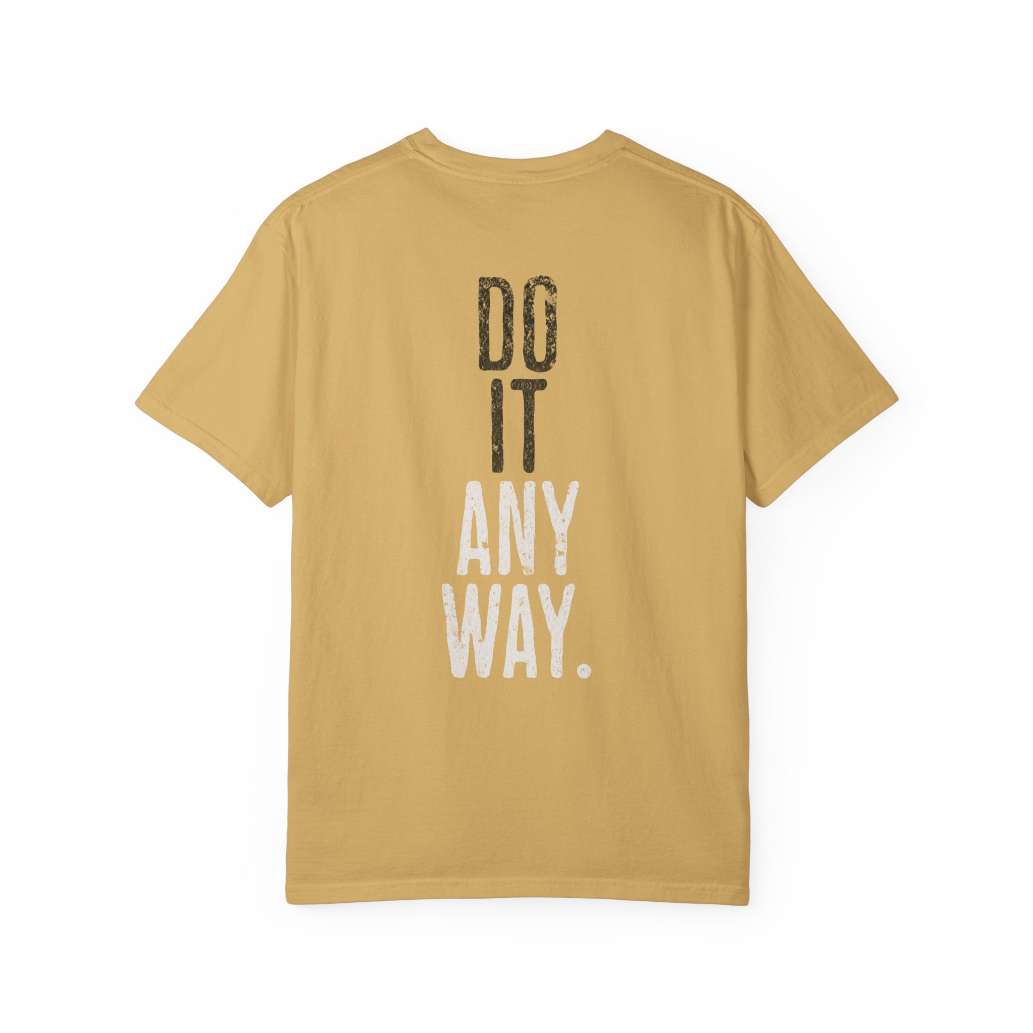 Do It Anyway Workout T-shirt | Motivational Gym Tee