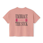 Embrace the Suck Workout Crop Top | Gym Motivation T-shirt