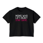 Moms Who Lift Heavy Stay Sane Boxy T-shirt | Fit Mom Workout Crop Top