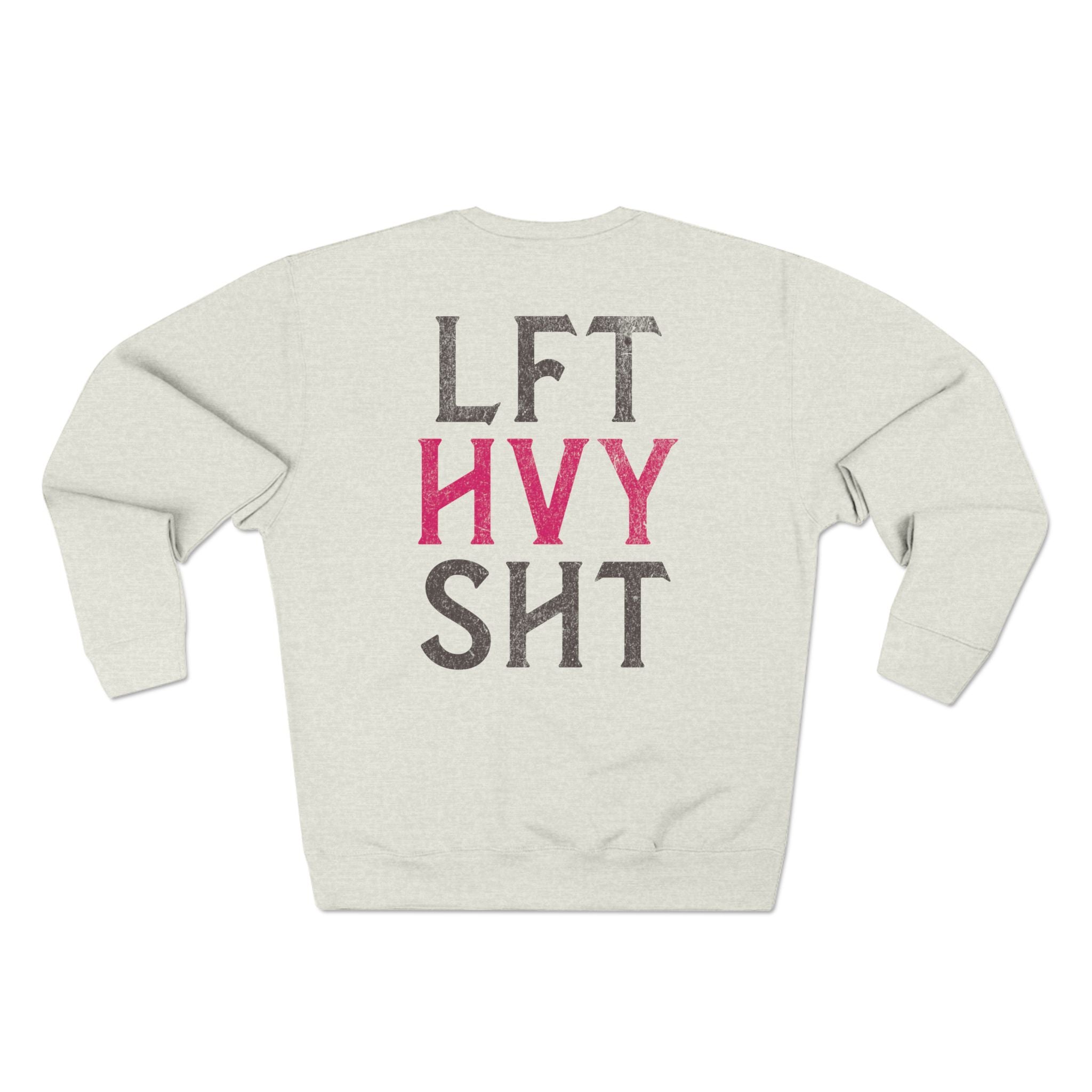 Lift Heavy Stuff Crewneck Sweatshirt — Weightlifters' Workout Pullover