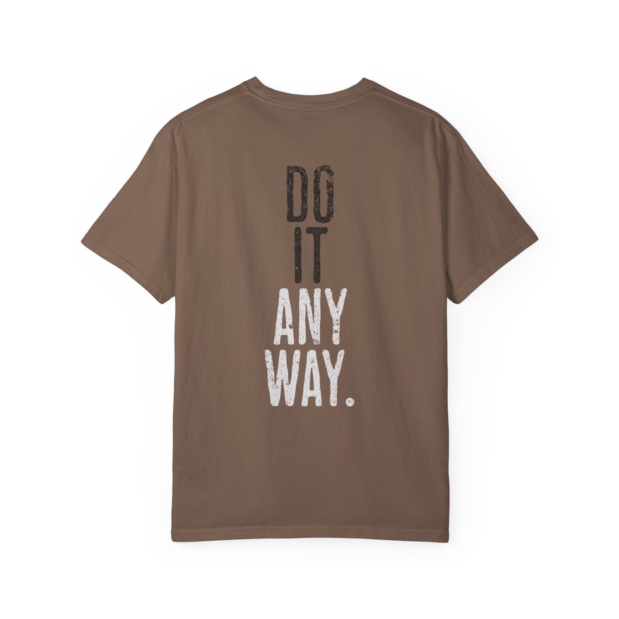 Do It Anyway Workout T-shirt | Motivational Gym Tee