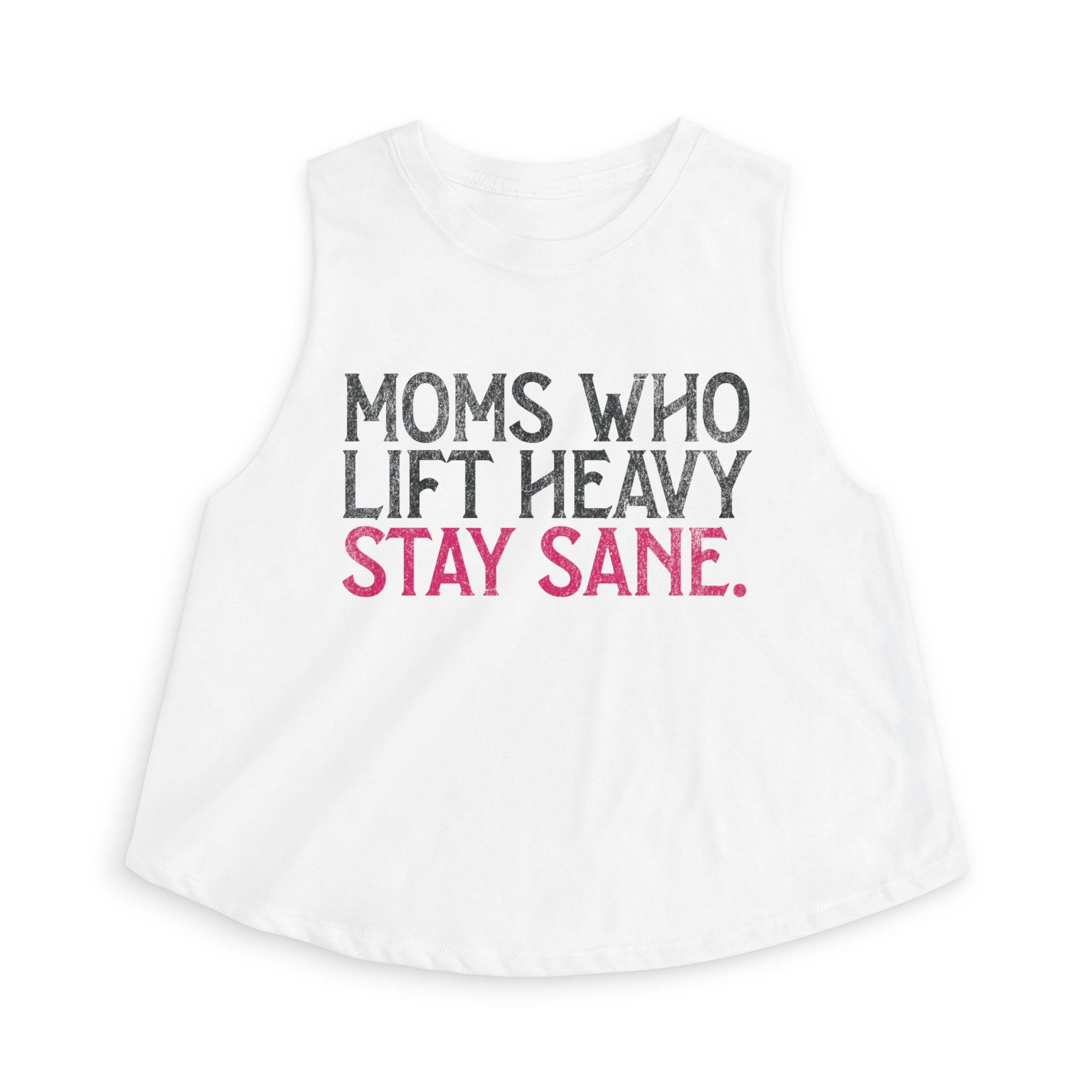 Moms Who Lift Heavy Stay Sane Crop Top | Fitness Mom Workout Tank