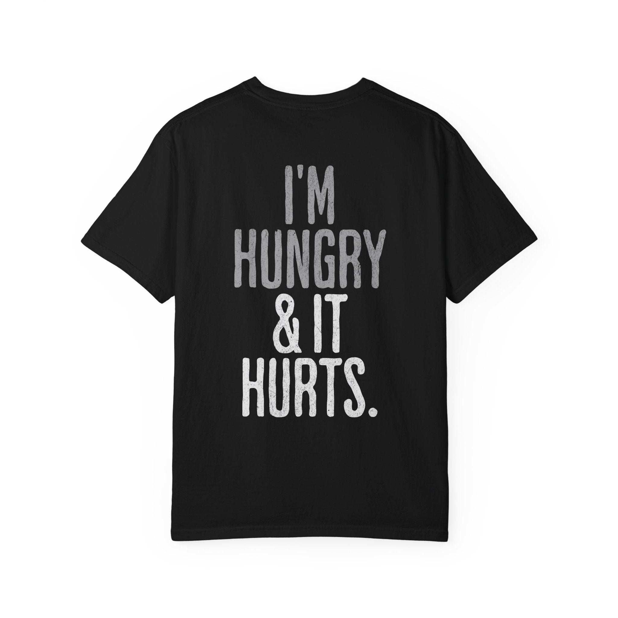 I'm Hungry & It Hurts Crossfit T-shirt | Unisex Fitness Humor Tee