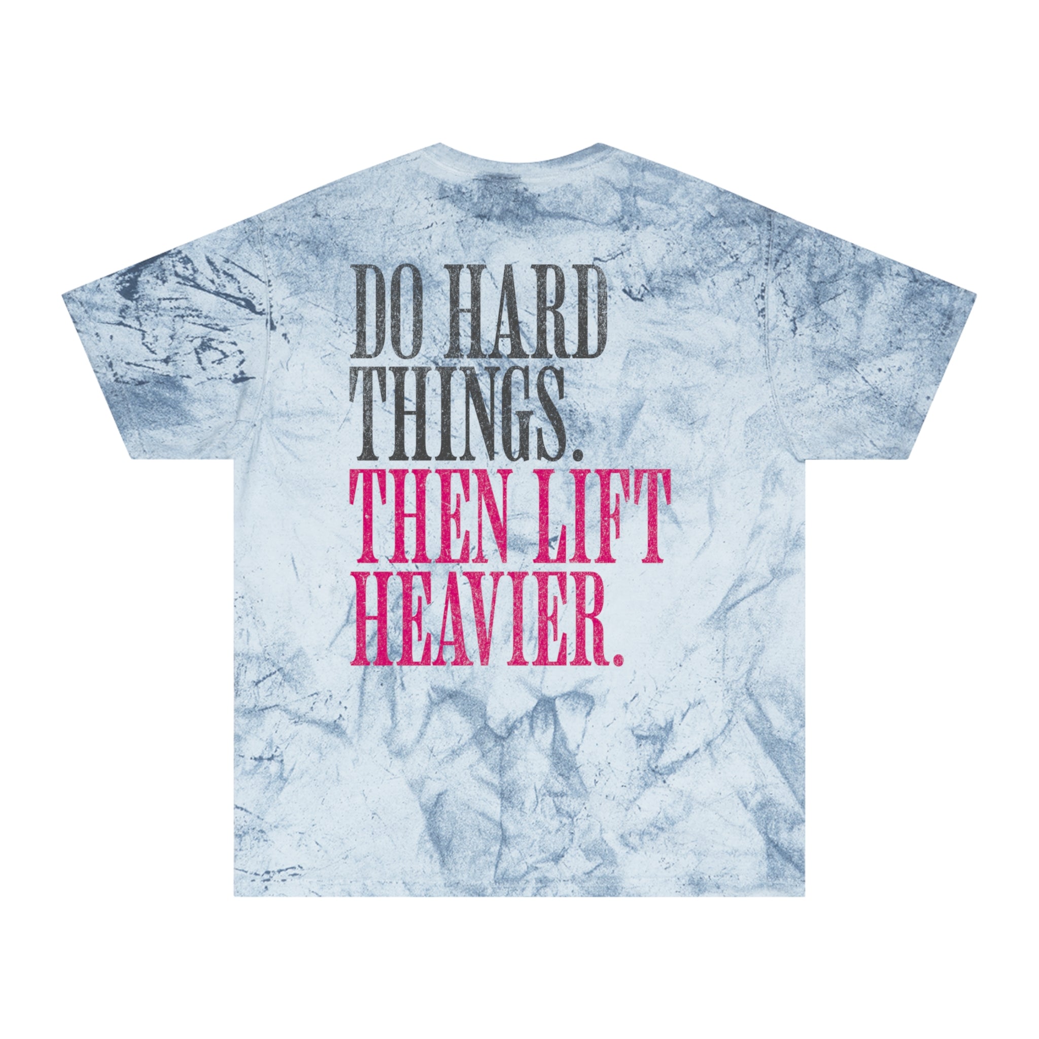 Do Hard Things Then Lift Heavier T-shirt | Motivational Fitness Humor Tee
