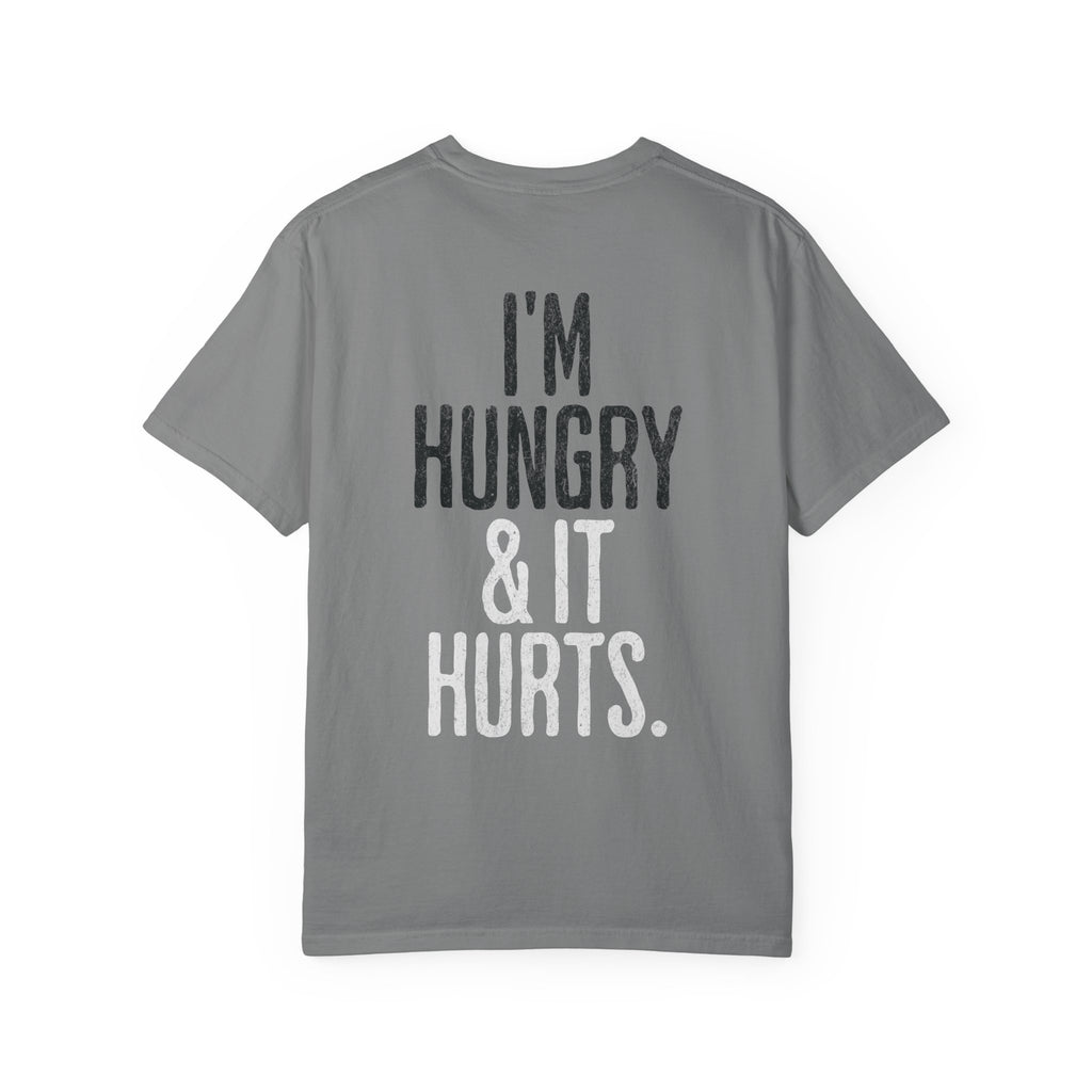 I'm Hungry & It Hurts Crossfit T-shirt | Unisex Fitness Humor Tee