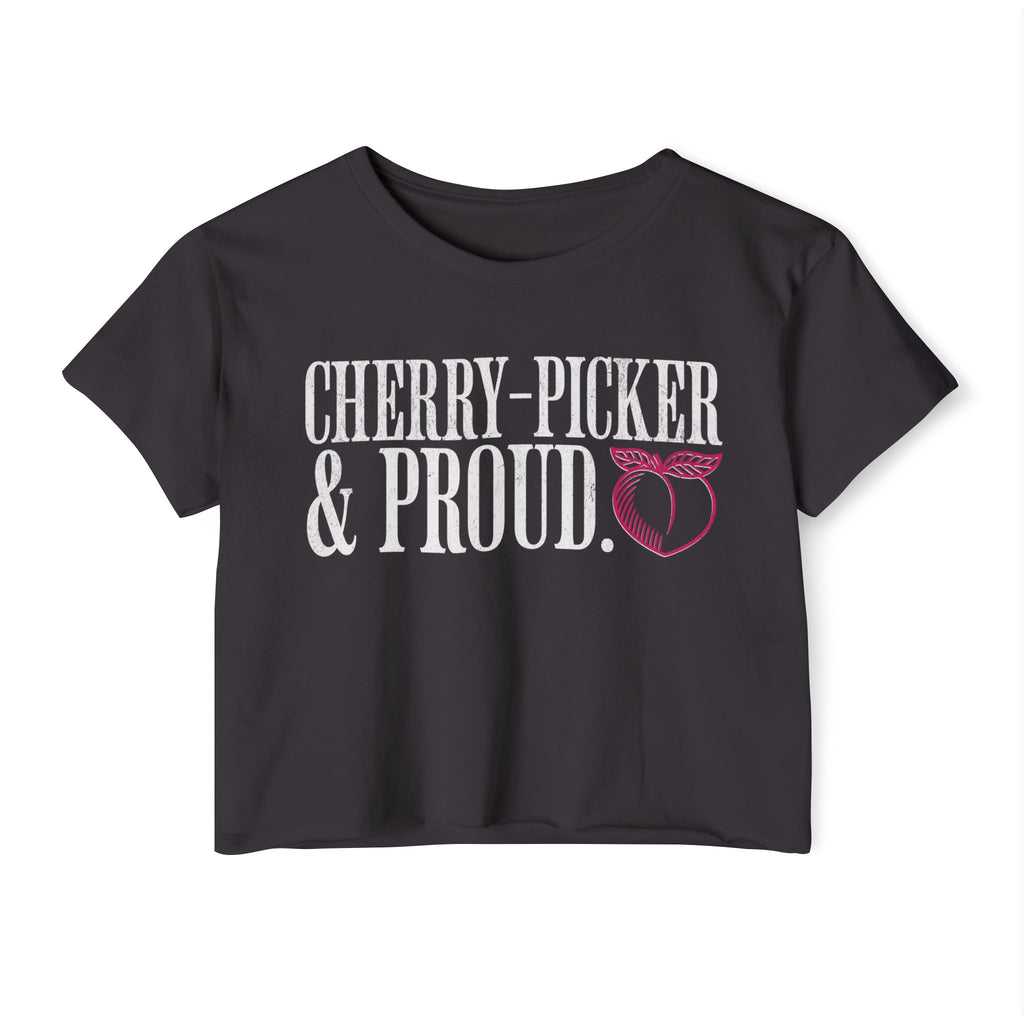 Cherry-Picker and Proud Crop Top | Women's Funny Crossfit T-shirt