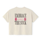 Embrace the Suck Workout Crop Top | Gym Motivation T-shirt