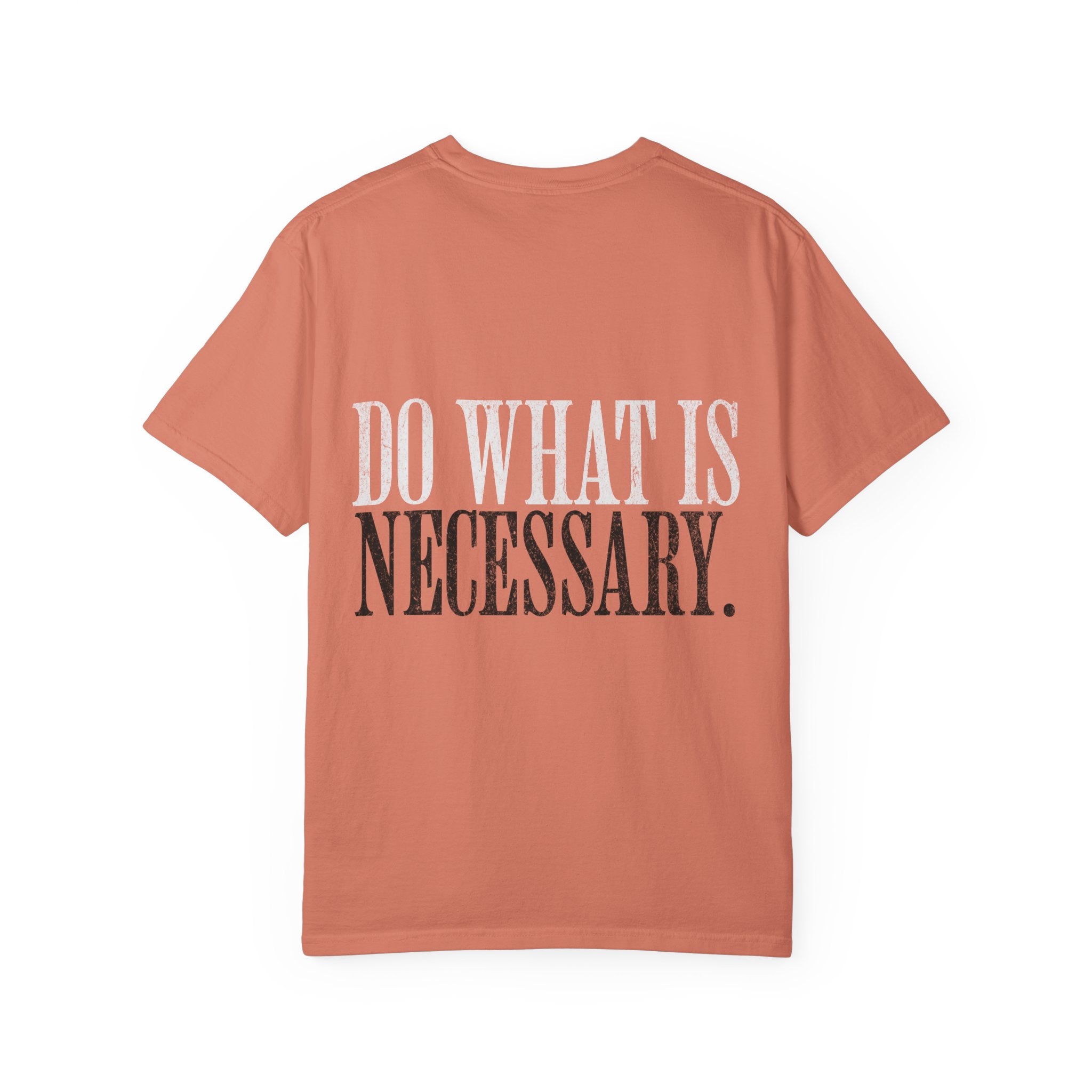 Do What Is Necessary Gym T-Shirt | Motivational Workout Tee