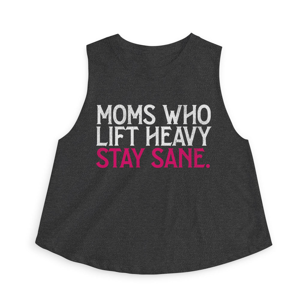 Moms Who Lift Heavy Stay Sane Crop Top | Fitness Mom Workout Tank