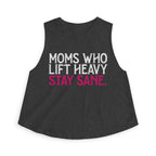 Moms Who Lift Heavy Stay Sane Crop Top | Fitness Mom Workout Tank