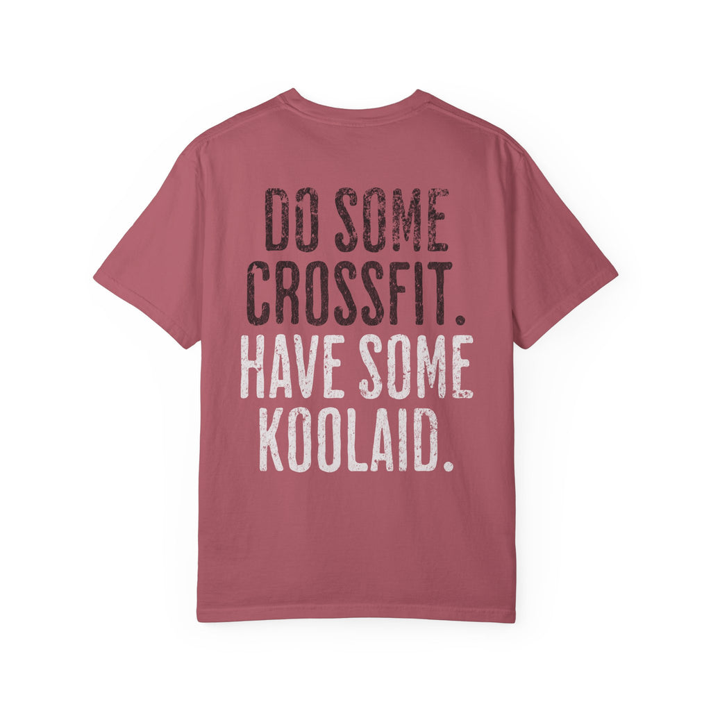 Have Some Koolaid Crossfit T-shirt — Funny Gym Workout Tee