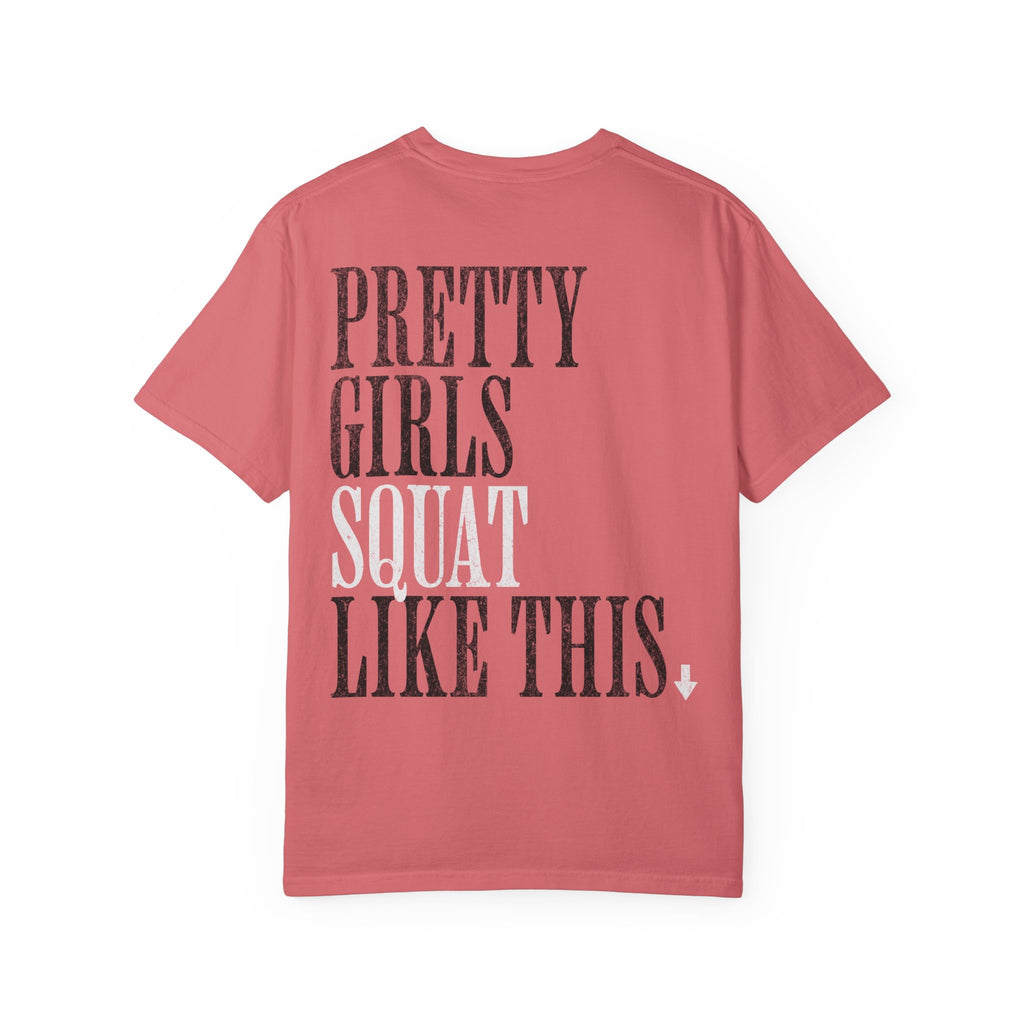 Pretty Girls Squat Like This T-Shirt | Pretty Girls Squat Club Workout Tee
