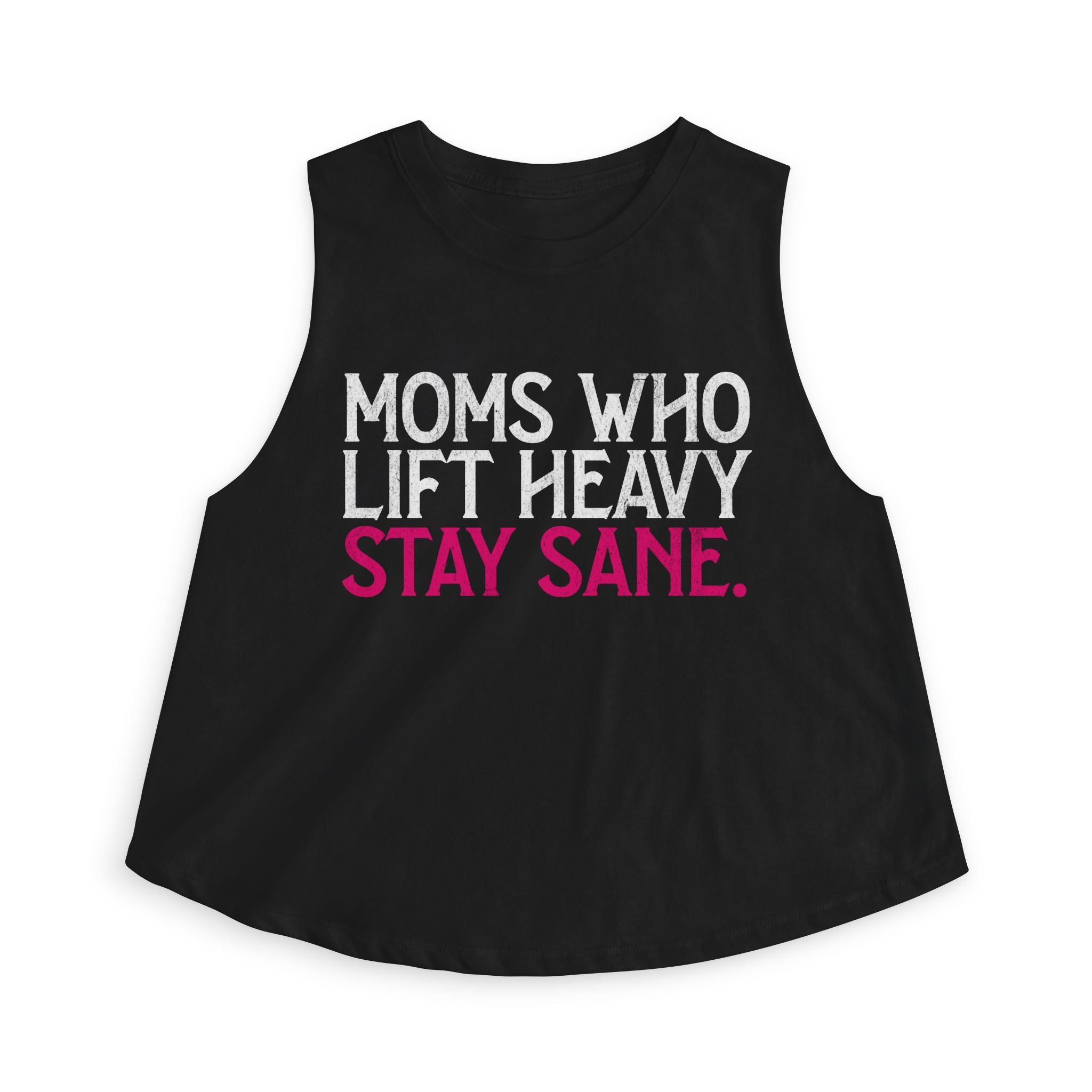 Moms Who Lift Heavy Stay Sane Crop Top | Fitness Mom Workout Tank