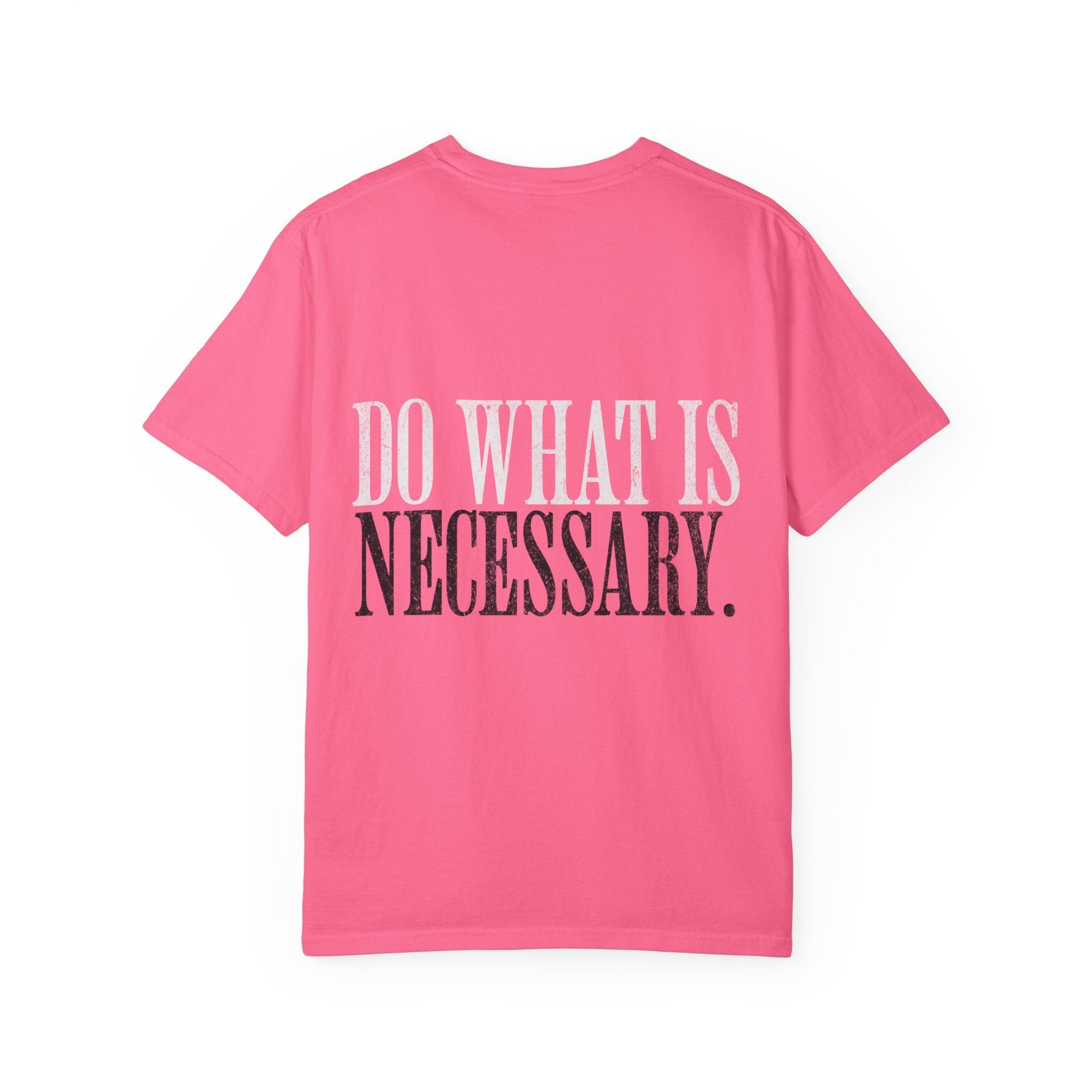 Do What Is Necessary Gym T-Shirt | Motivational Workout Tee