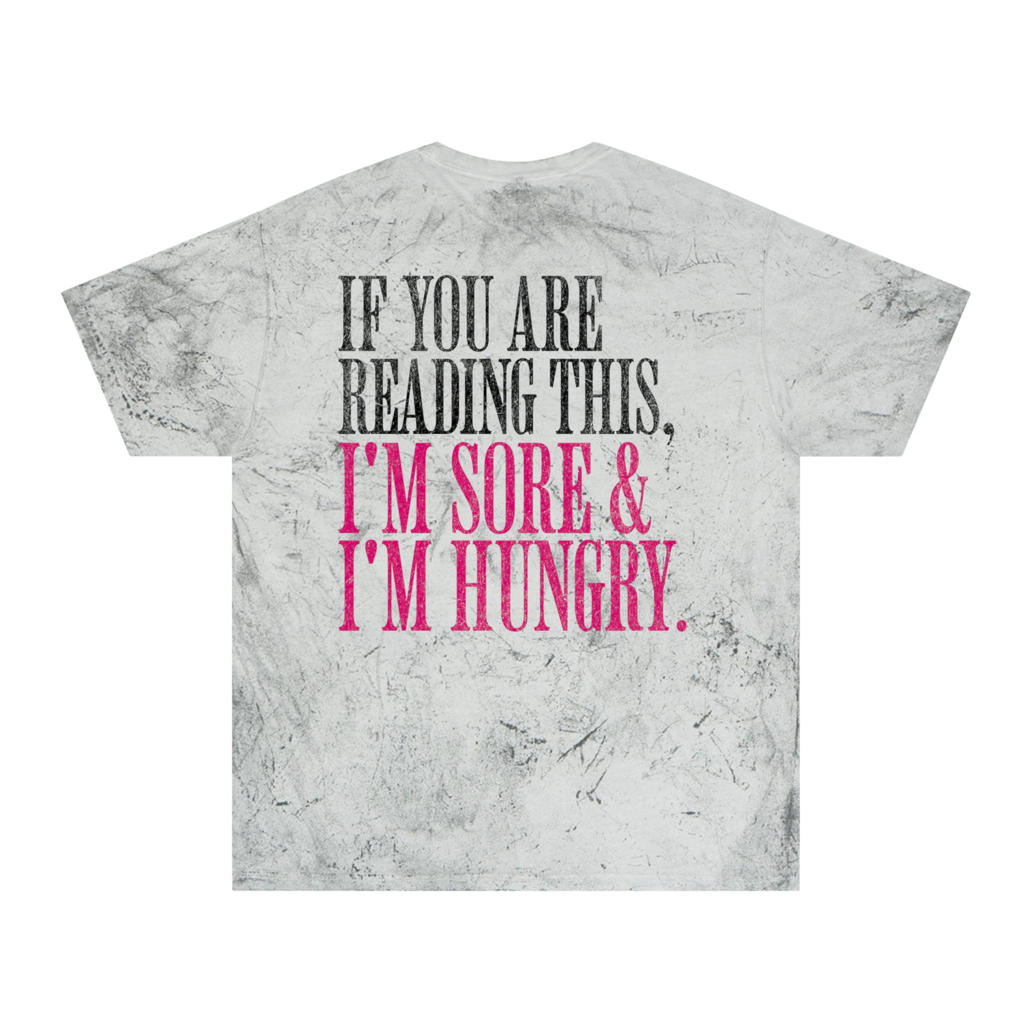 If You Are Reading This I'm Sore and I'm Hungry Tshirt Funny Workout Shirt