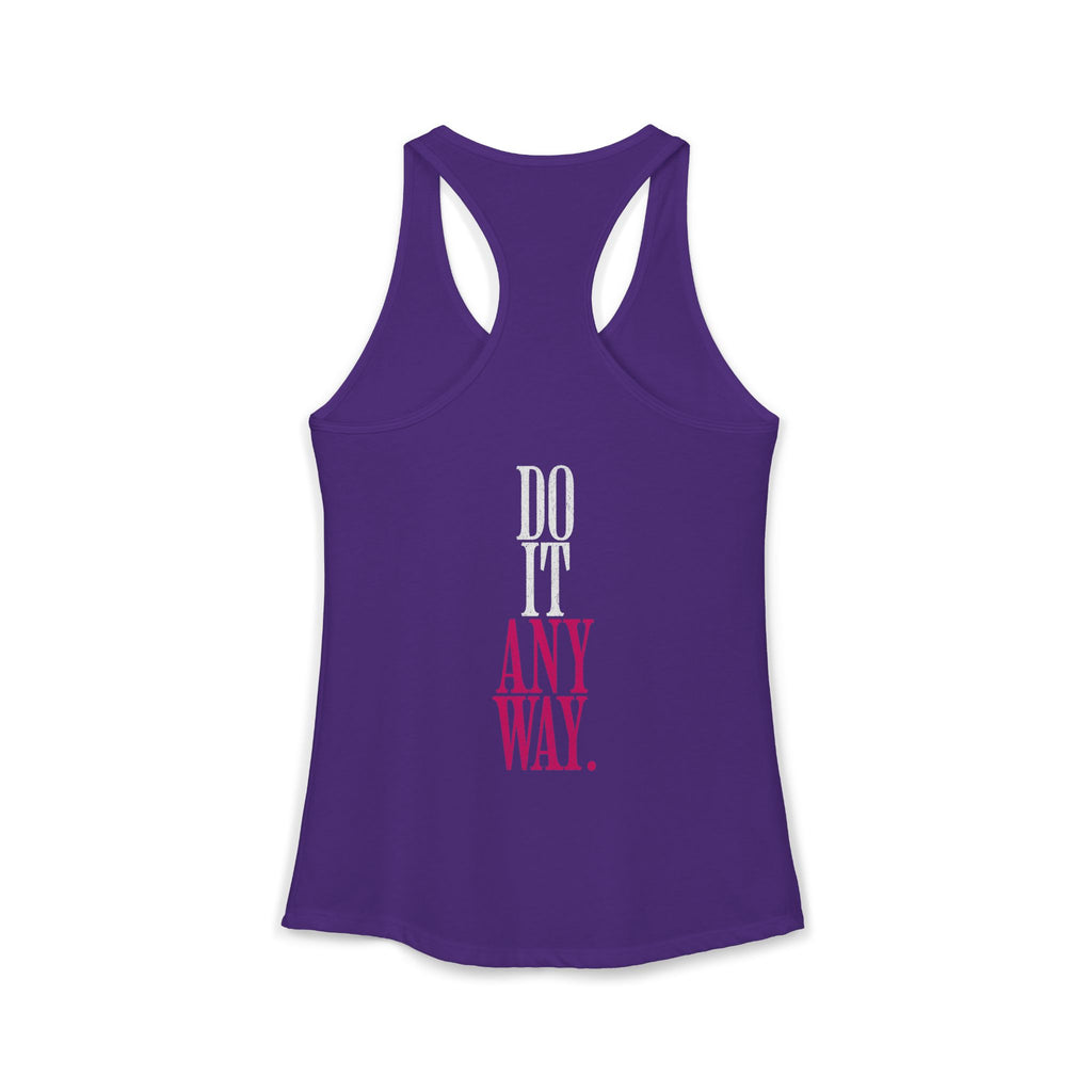Do It Anyway Workout Tank Top | Women's Gym Motivation Racerback Tank