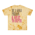 Be a Good Person Squat to Depth Weightlifters T-shirt | Funny Women's Gym Workout Tee