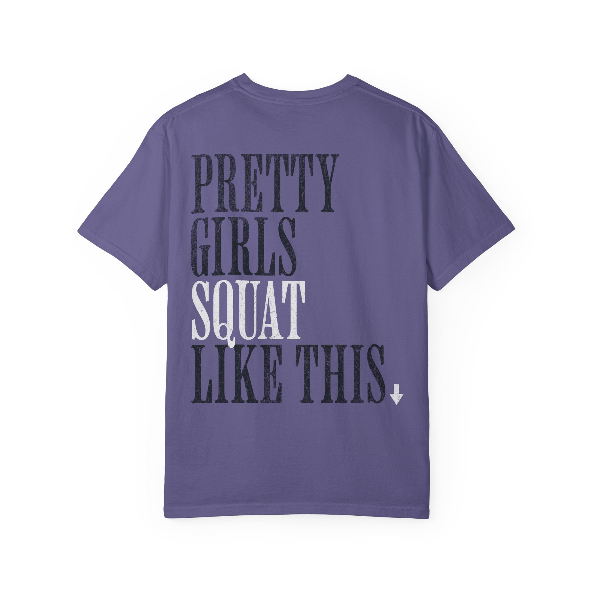 Pretty Girls Squat Like This T-Shirt | Pretty Girls Squat Club Workout Tee