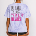 Do Hard Things Then Lift Heavier T-shirt | Gym Motivation Workout Tee
