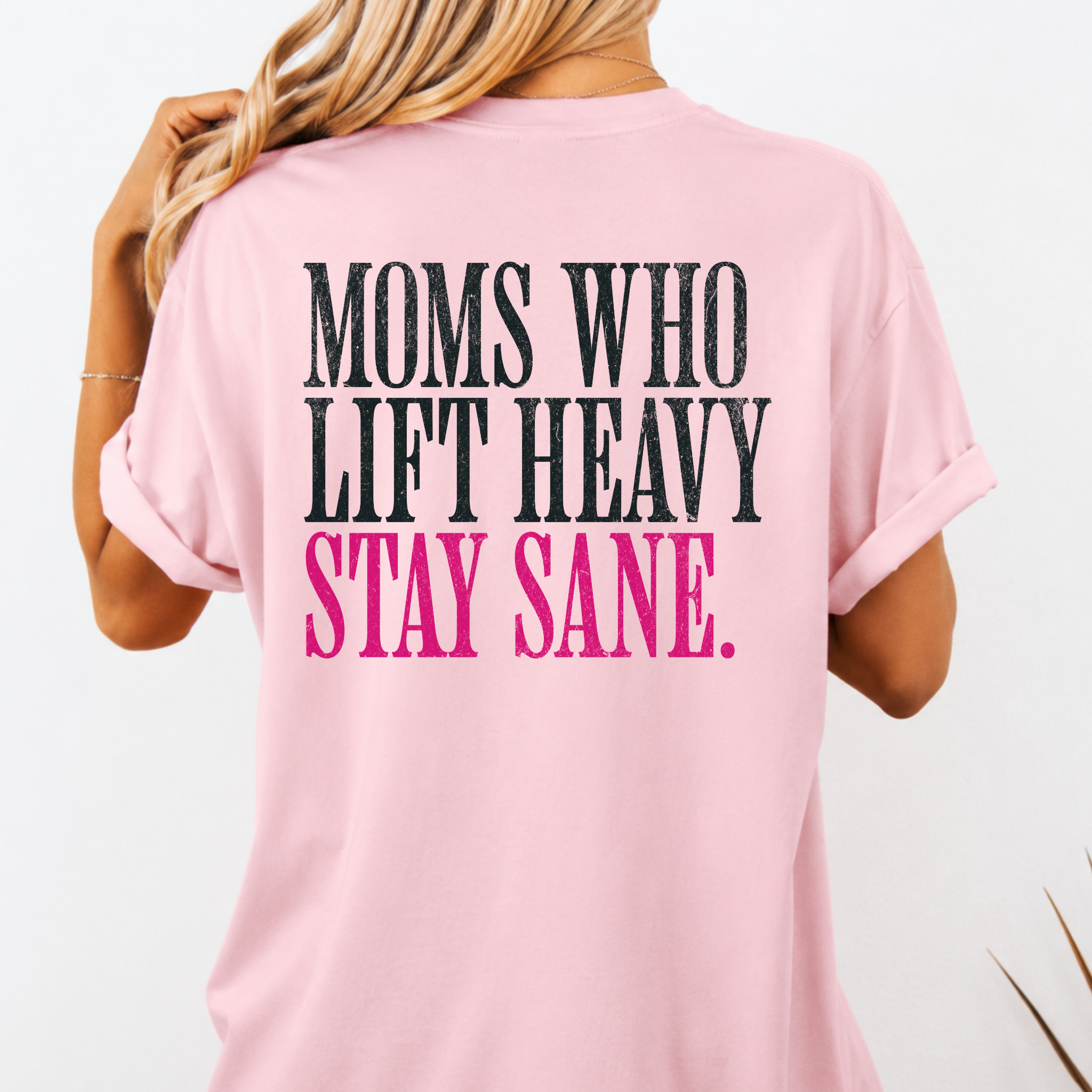 Moms Who Lift Heavy Stay Sane Gym T-shirt | Funny Women's Weightlifting Workout Tee