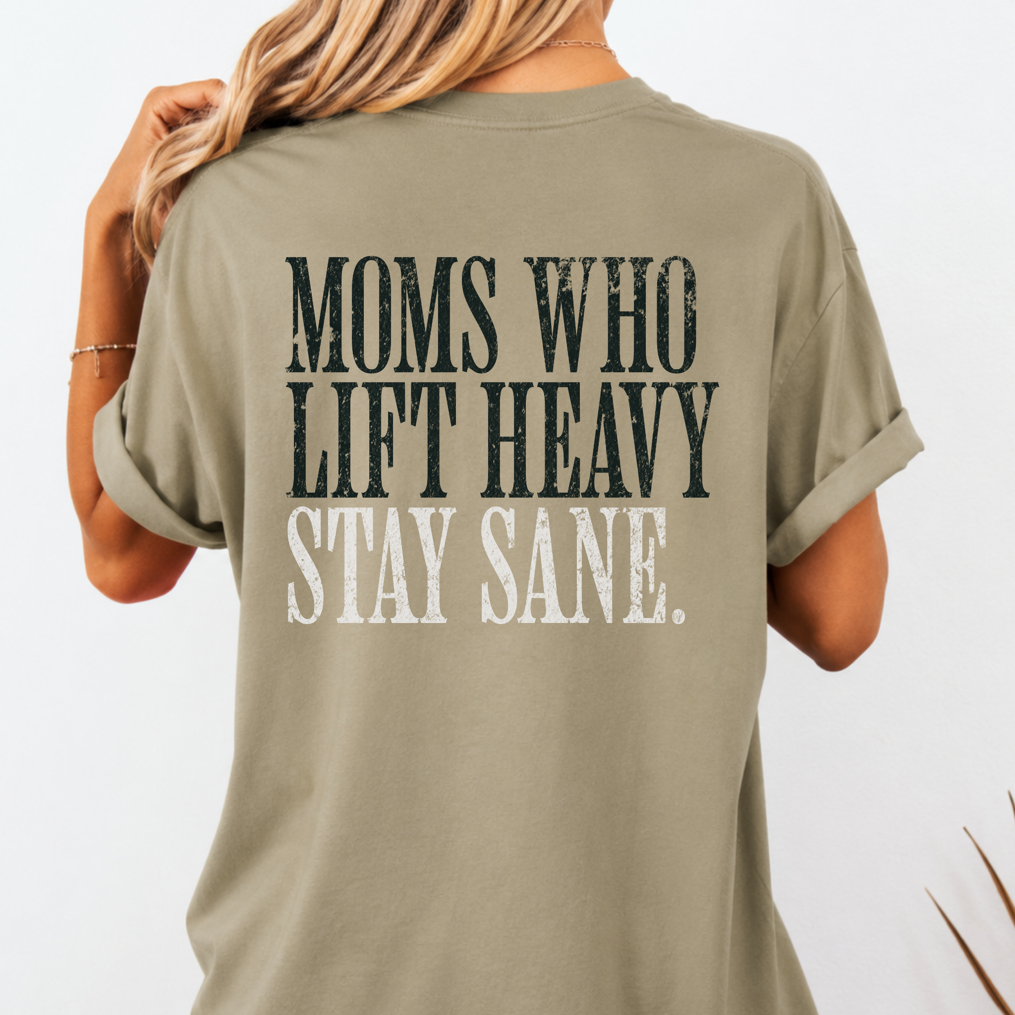 Moms Who Lift Heavy Stay Sane Gym T-shirt | Funny Women's Weightlifting Workout Tee