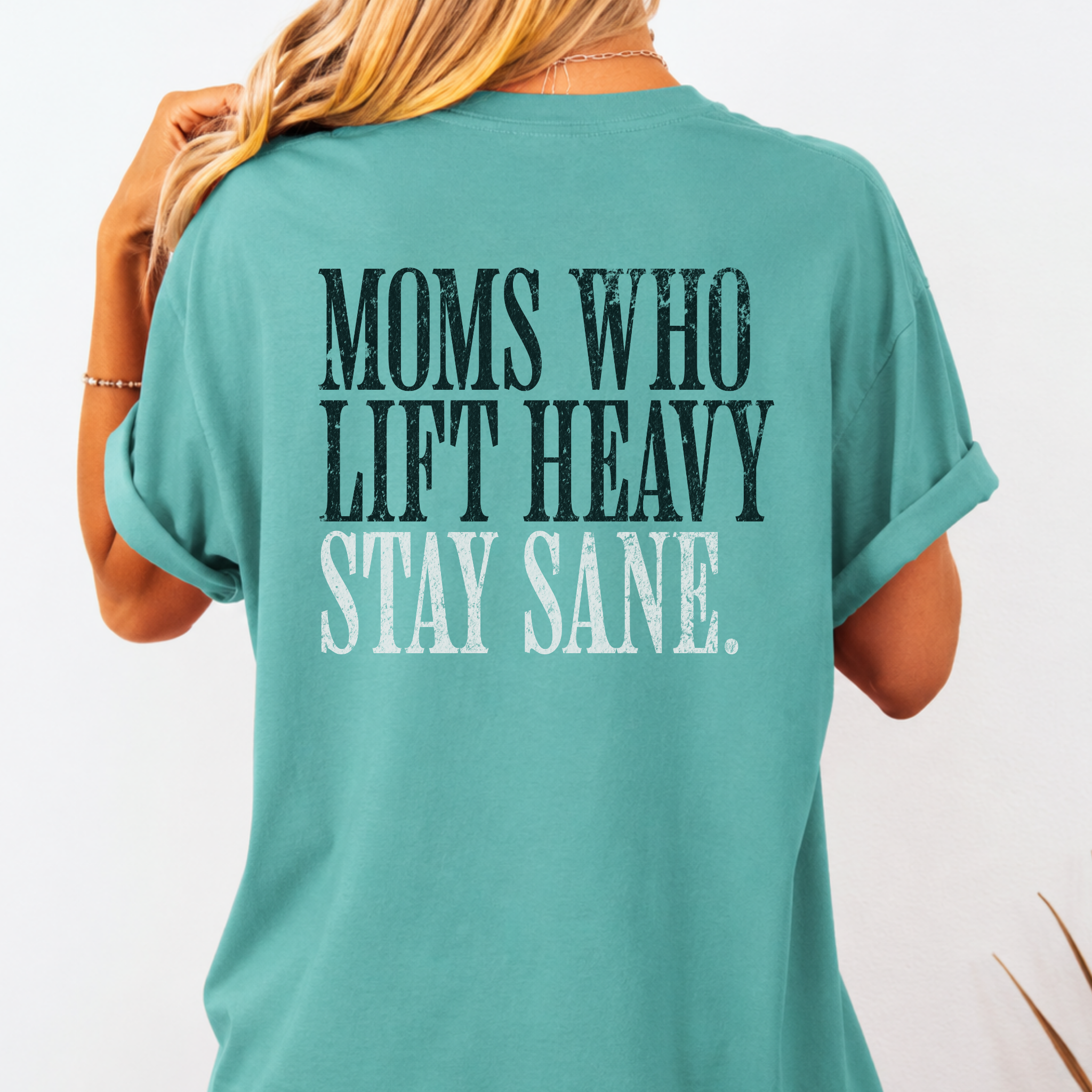 Moms Who Lift Heavy Stay Sane Gym T-shirt | Funny Women's Weightlifting Workout Tee