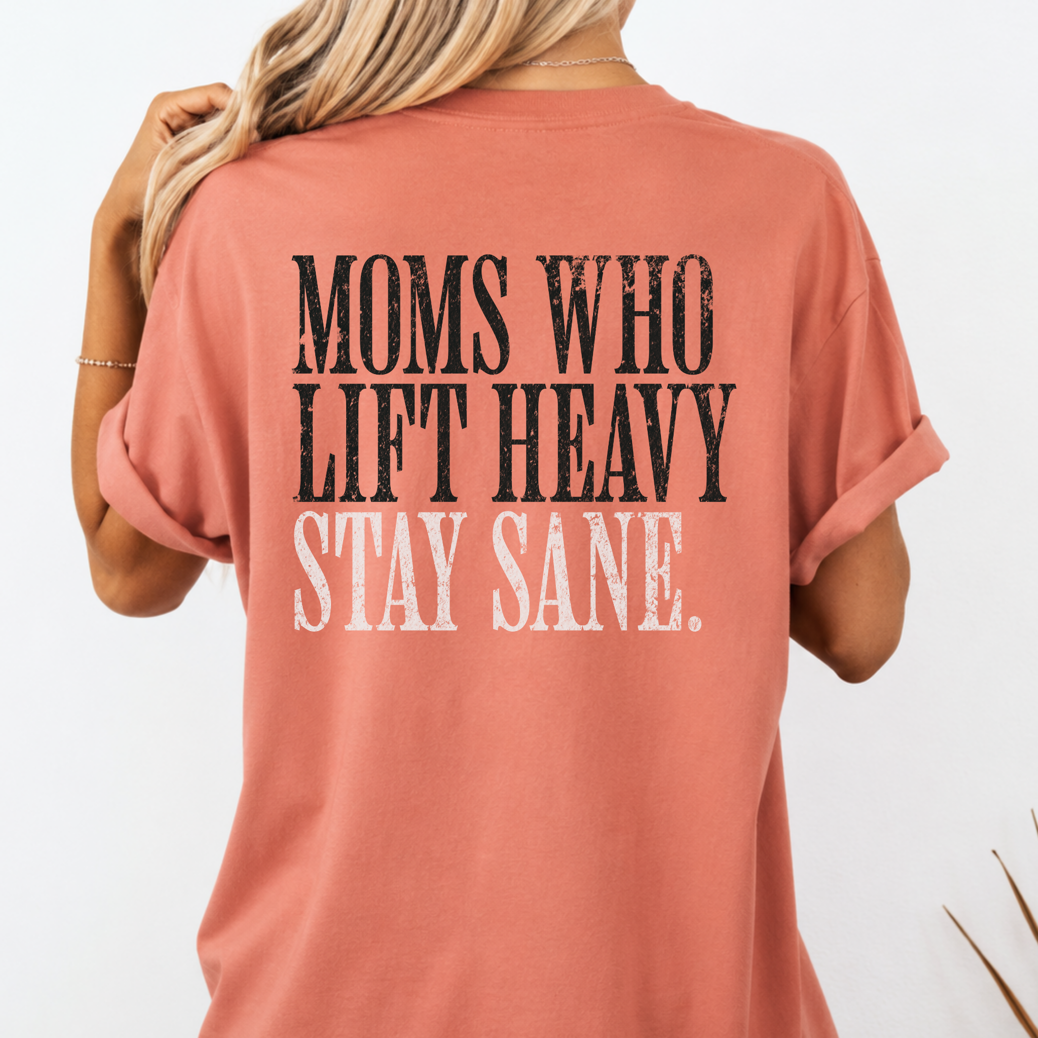 Moms Who Lift Heavy Stay Sane Gym T-shirt | Funny Women's Weightlifting Workout Tee
