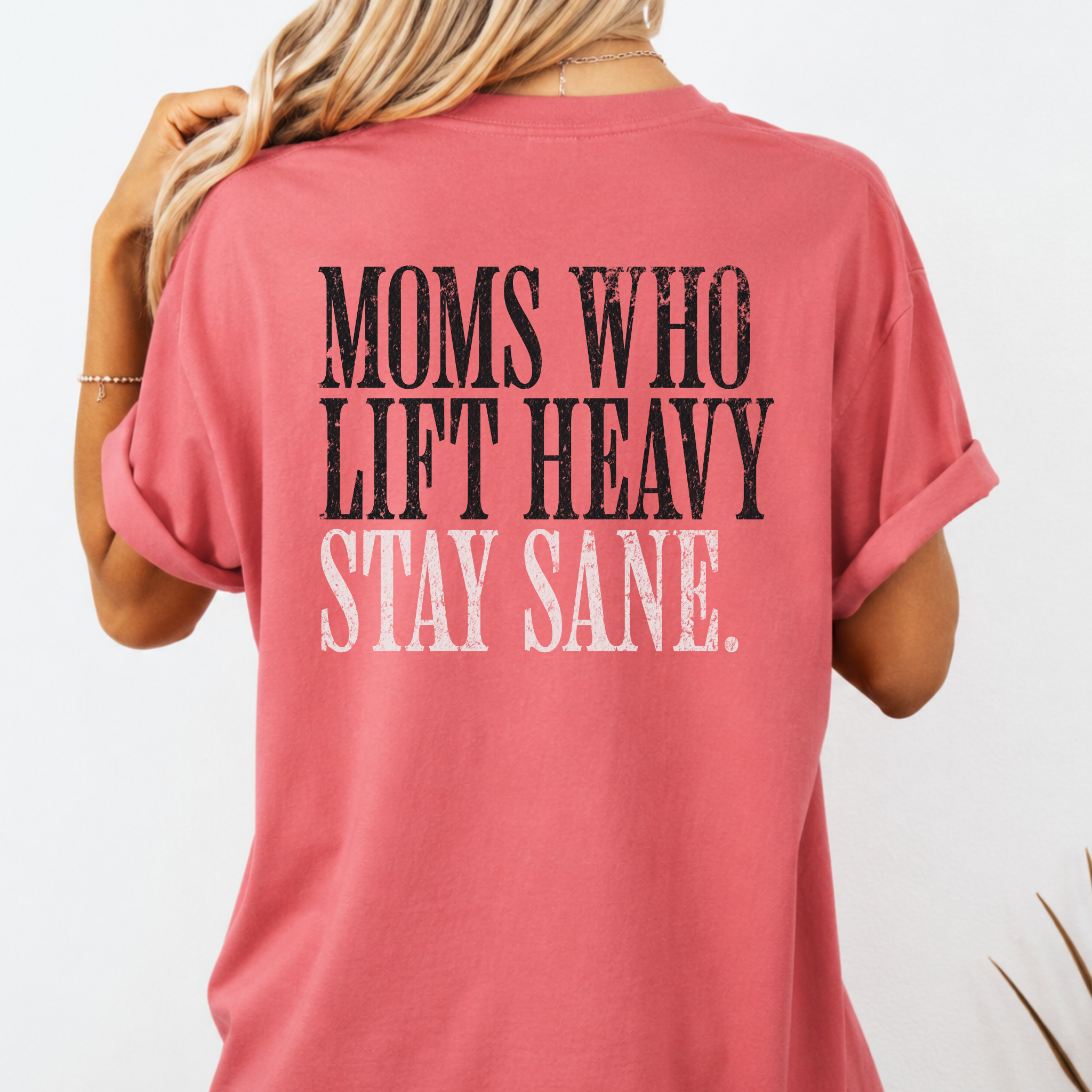 Moms Who Lift Heavy Stay Sane Gym T-shirt | Funny Women's Weightlifting Workout Tee