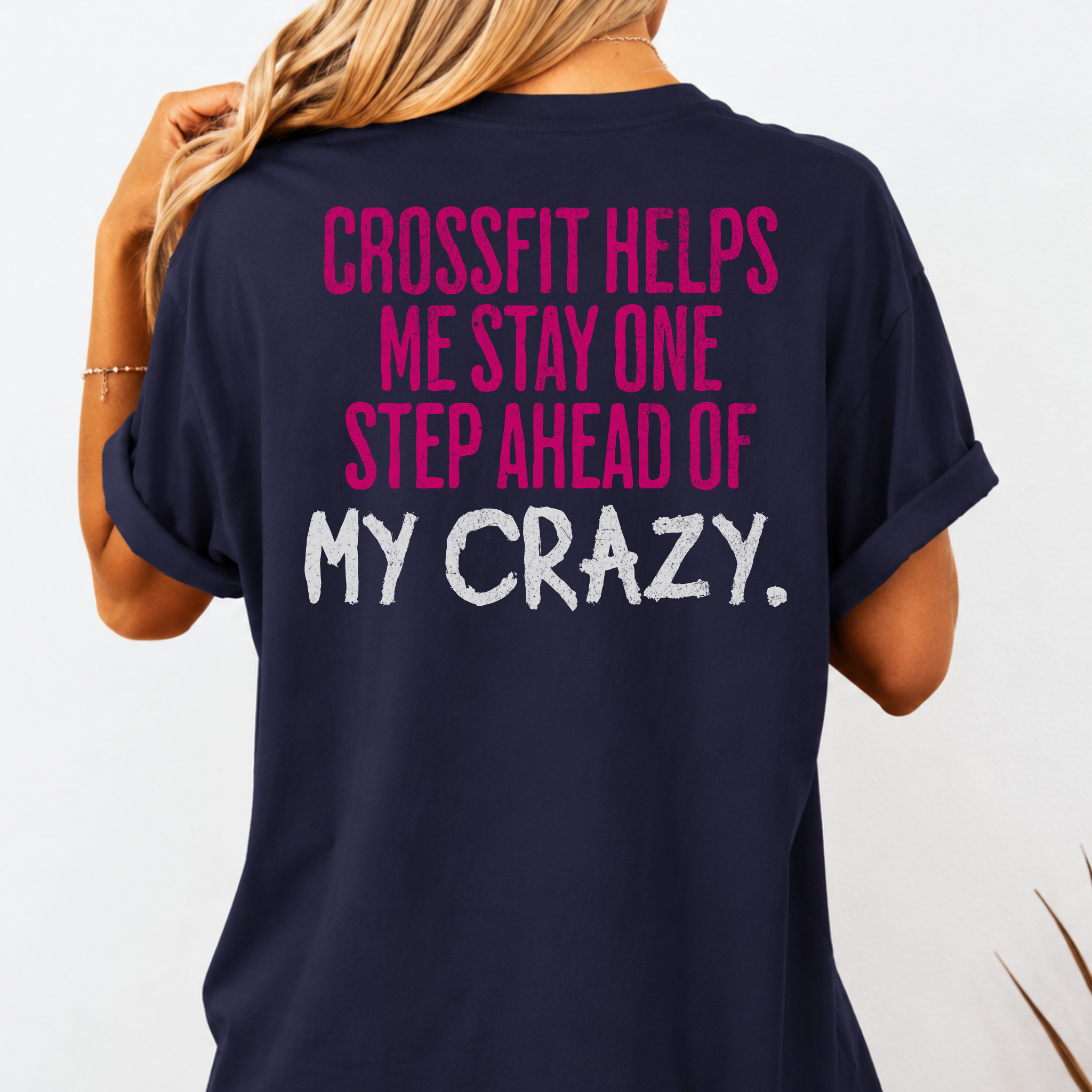 One Step Ahead of My Crazy T-Shirt | Funny Women's Gym Workout Tee