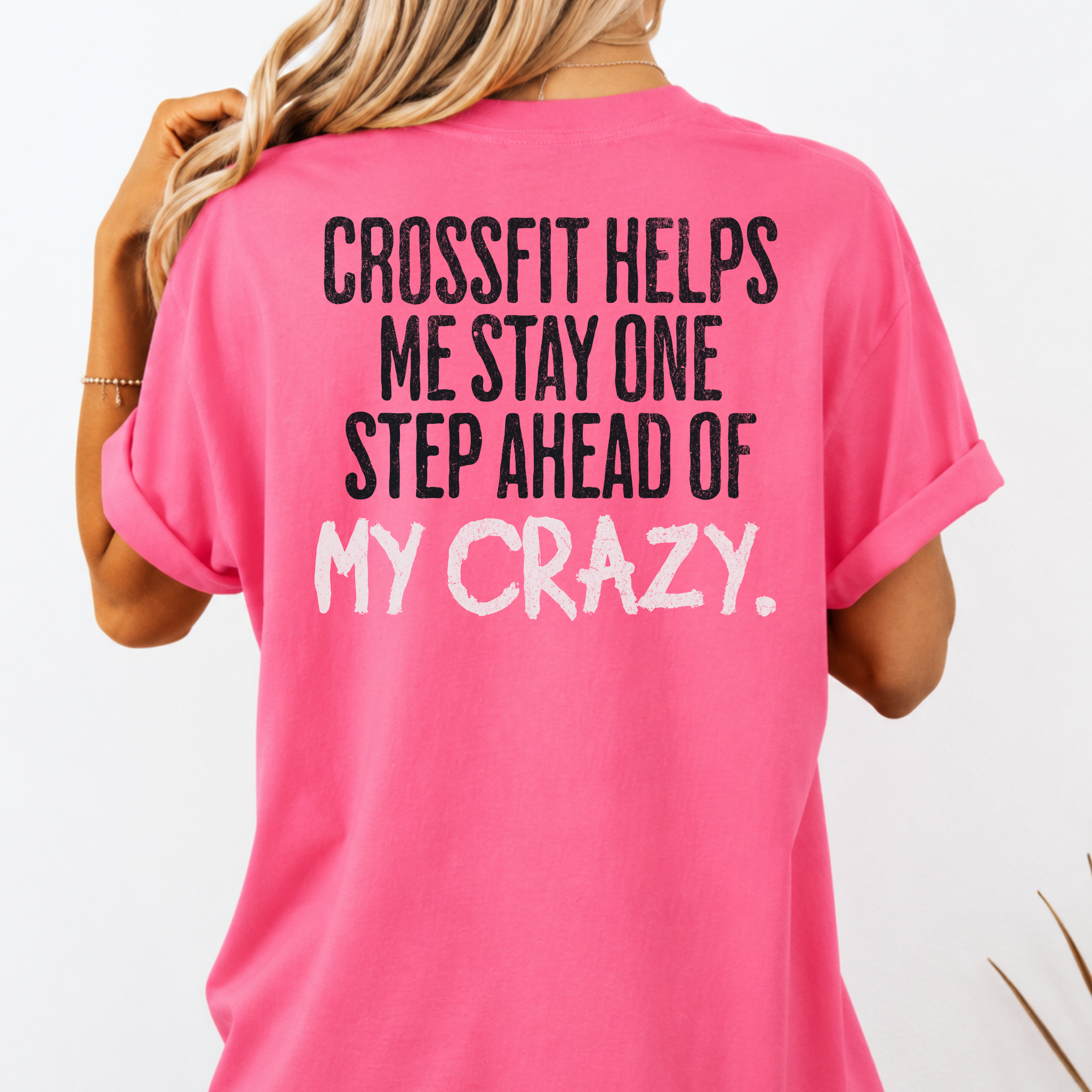 One Step Ahead of My Crazy T-Shirt | Funny Women's Gym Workout Tee