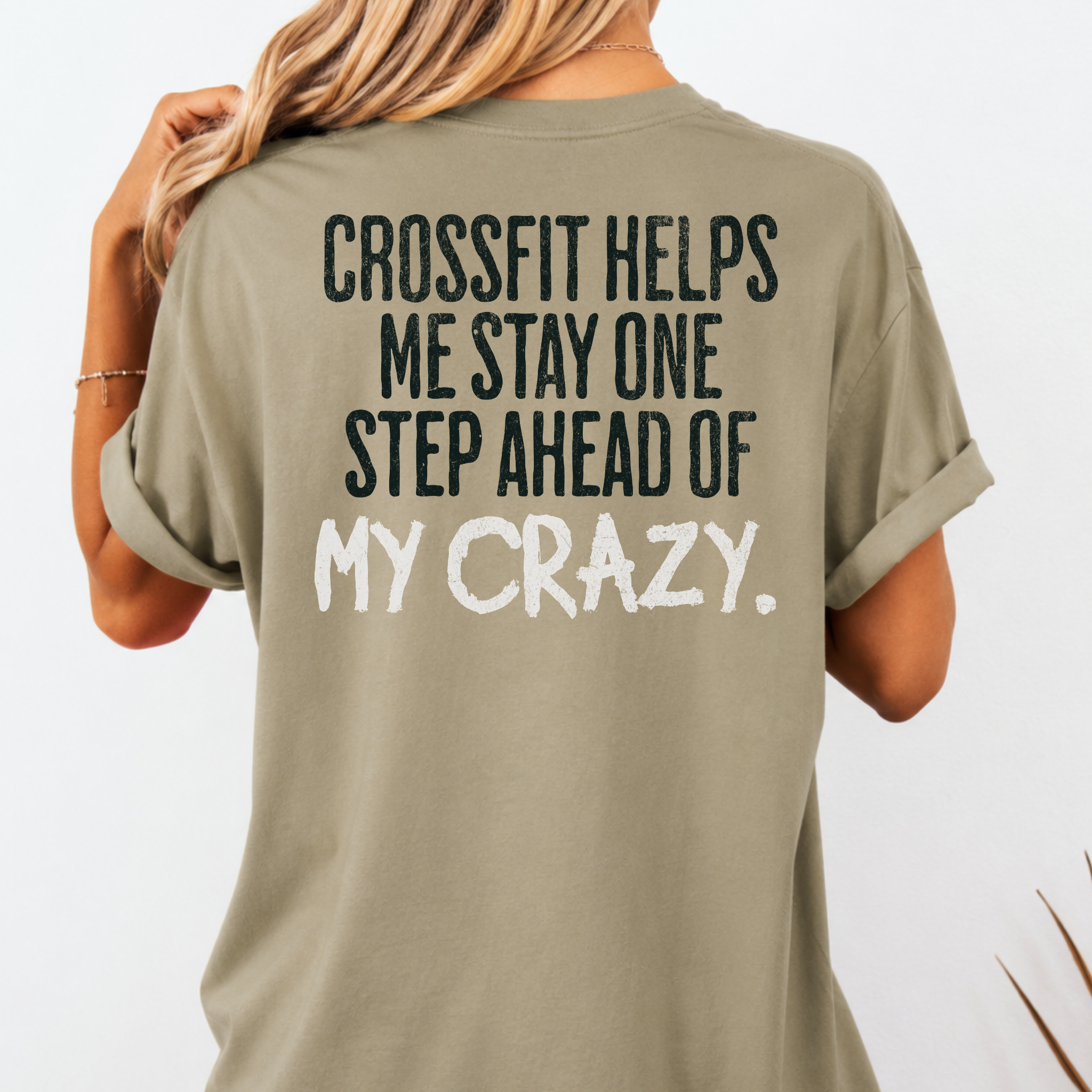 One Step Ahead of My Crazy T-Shirt | Funny Women's Gym Workout Tee