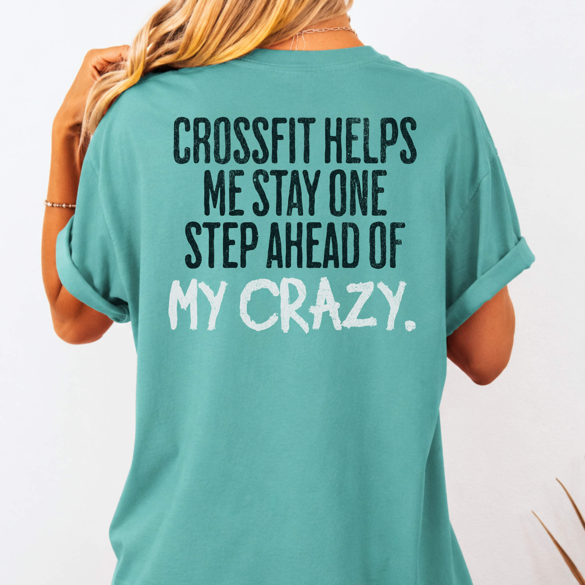 One Step Ahead of My Crazy T-Shirt | Funny Women's Gym Workout Tee