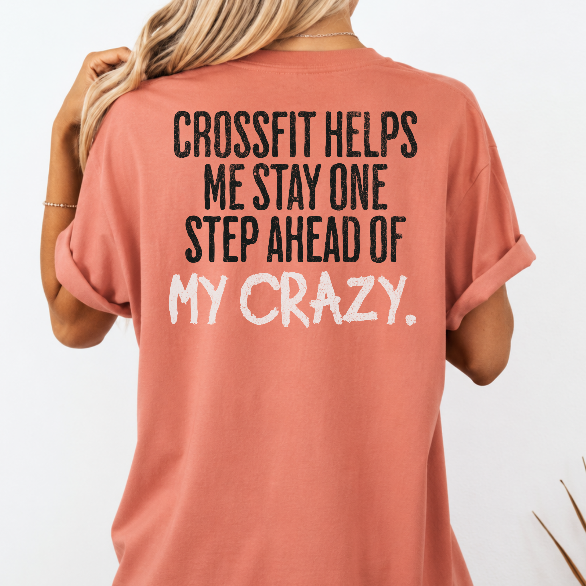 One Step Ahead of My Crazy T-Shirt | Funny Women's Gym Workout Tee