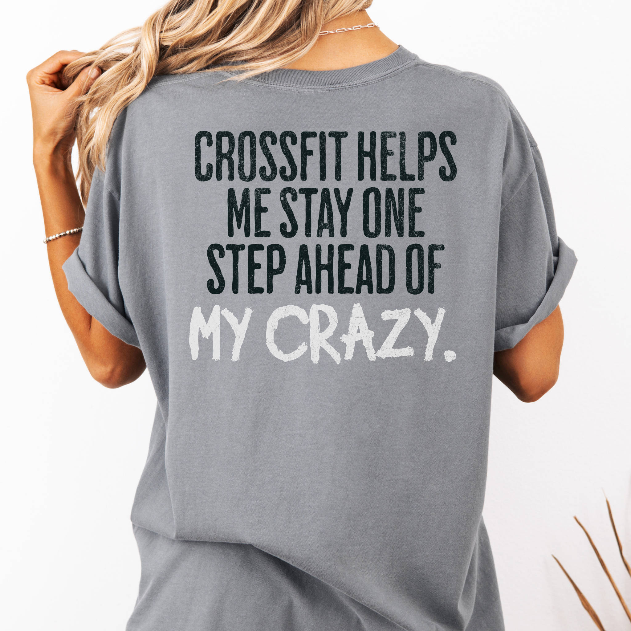 One Step Ahead of My Crazy T-Shirt | Funny Women's Gym Workout Tee