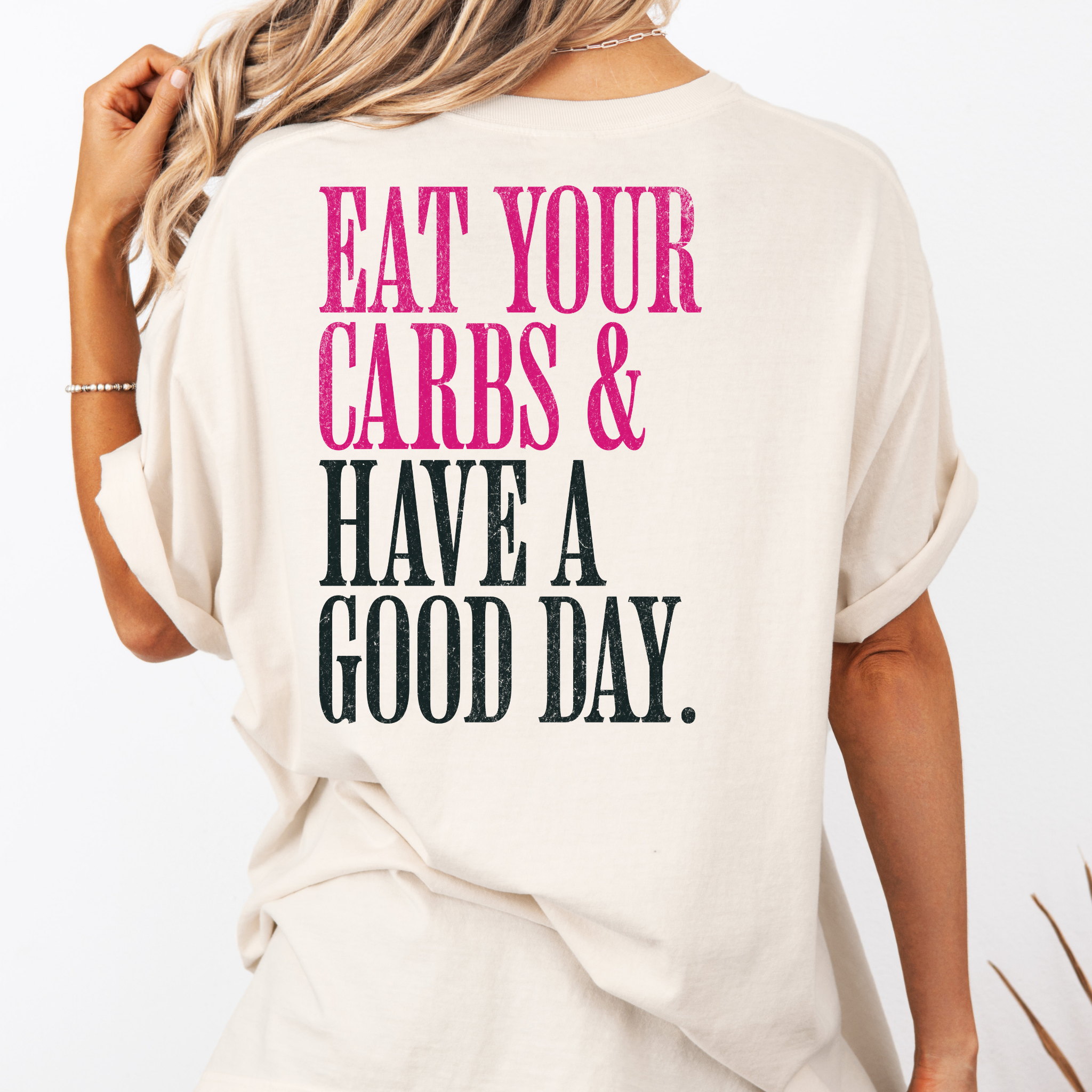 Eat Your Carbs & Have a Good Day T-Shirt | Crossfit Humor Workout Gym Tee