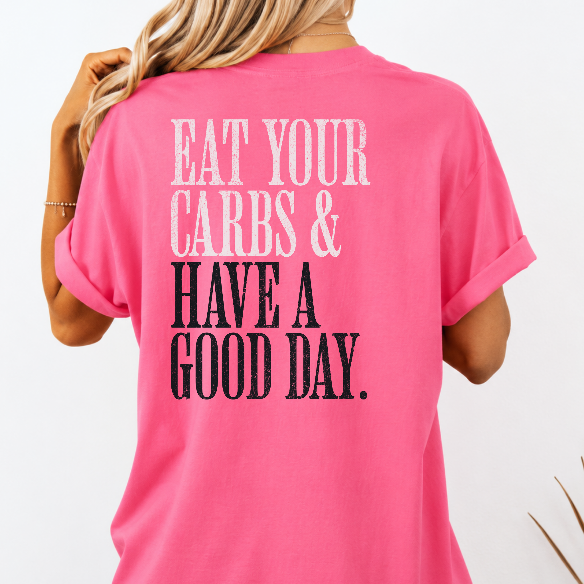 Eat Your Carbs & Have a Good Day T-Shirt | Crossfit Humor Workout Gym Tee