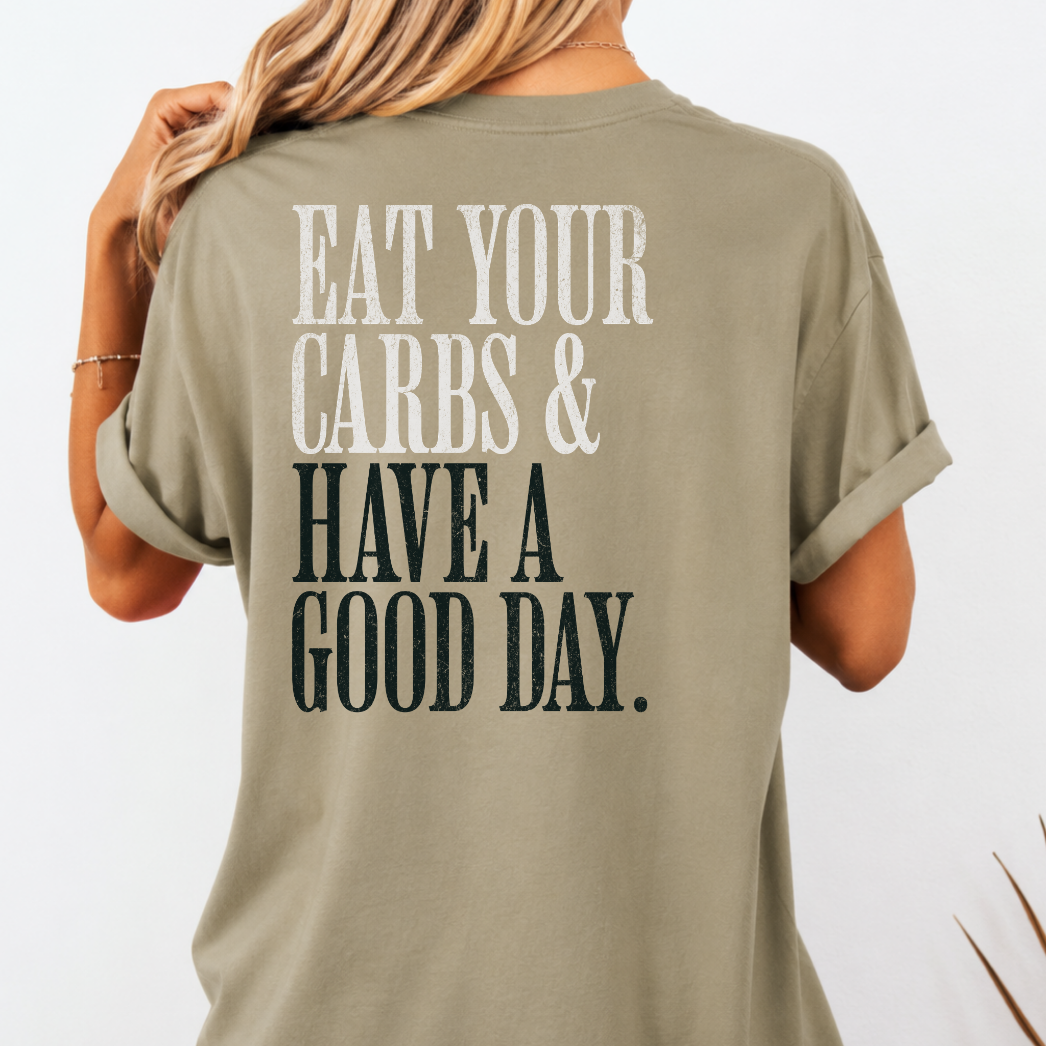 Eat Your Carbs & Have a Good Day T-Shirt | Crossfit Humor Workout Gym Tee