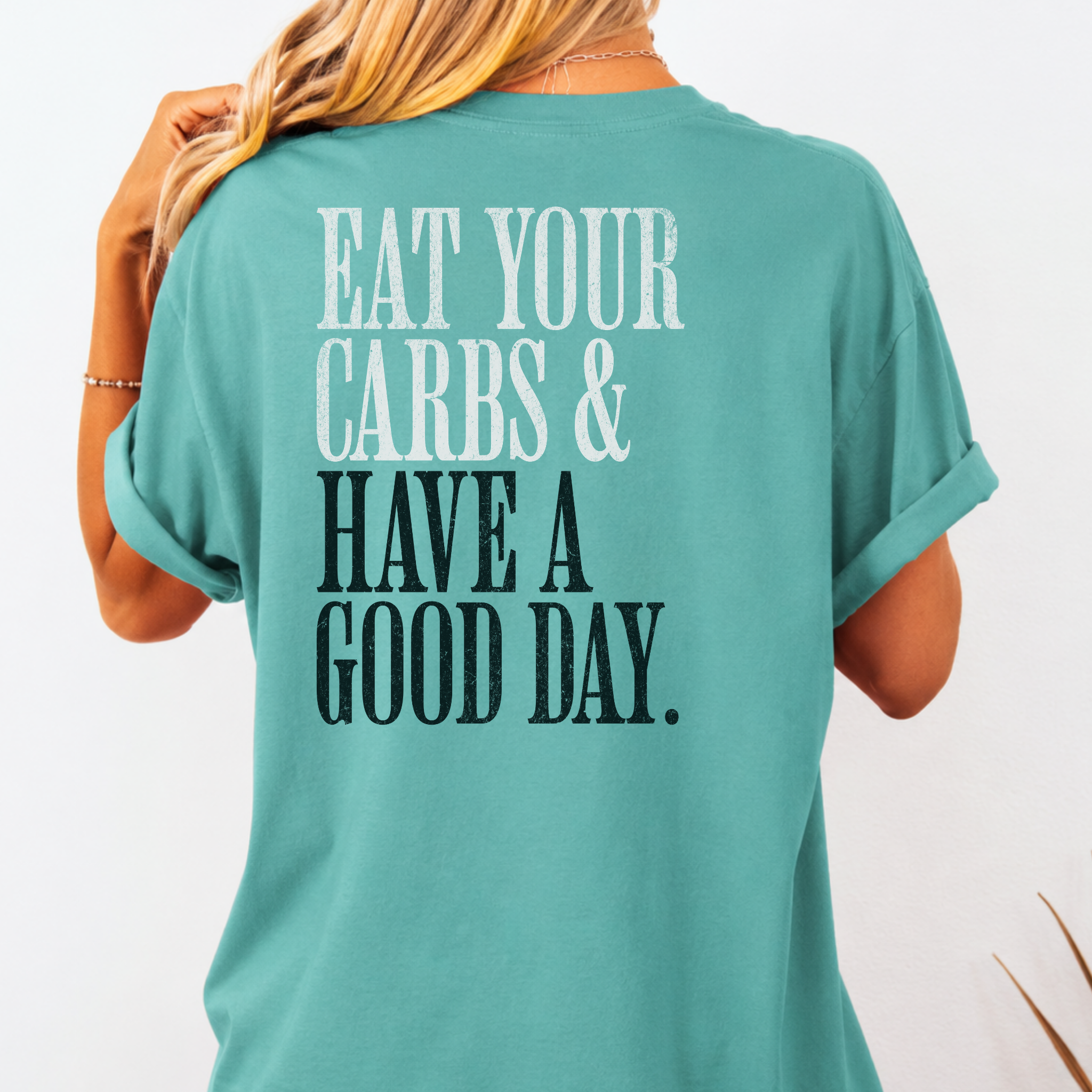 Eat Your Carbs & Have a Good Day T-Shirt | Crossfit Humor Workout Gym Tee