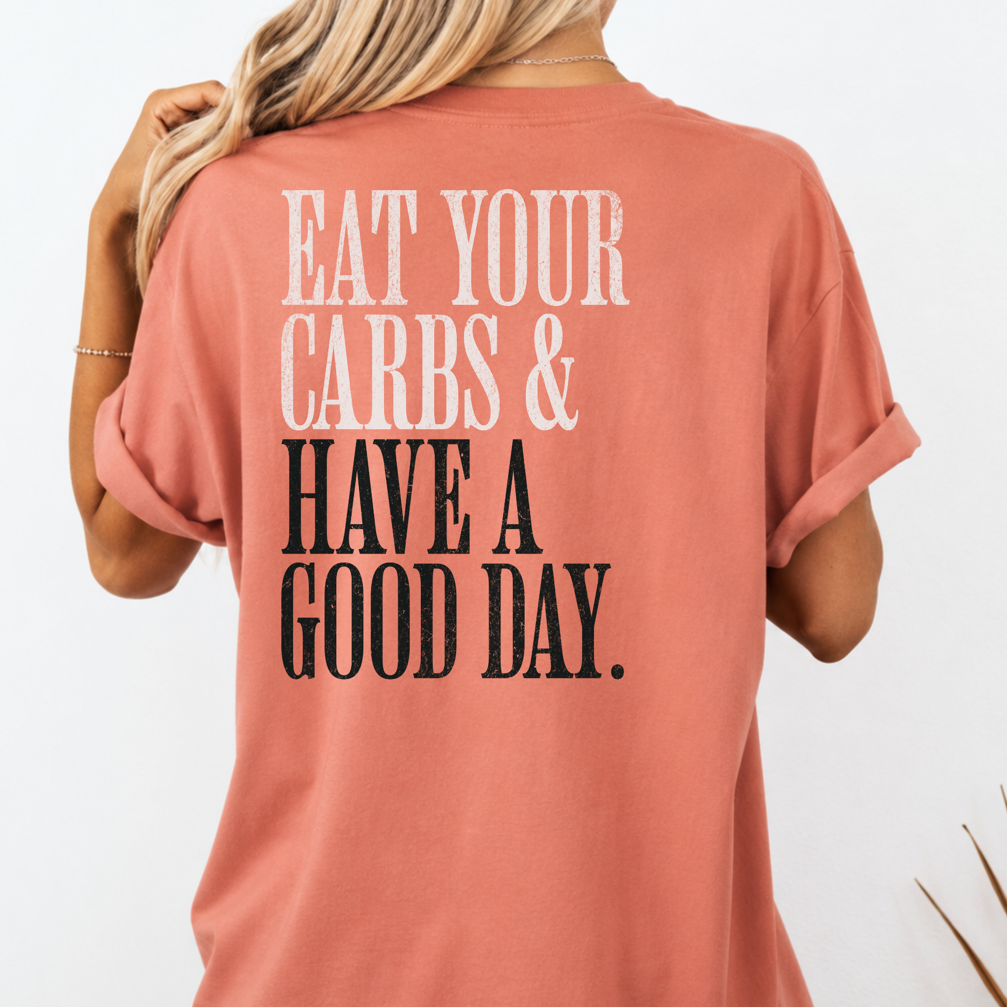 Eat Your Carbs & Have a Good Day T-Shirt | Crossfit Humor Workout Gym Tee