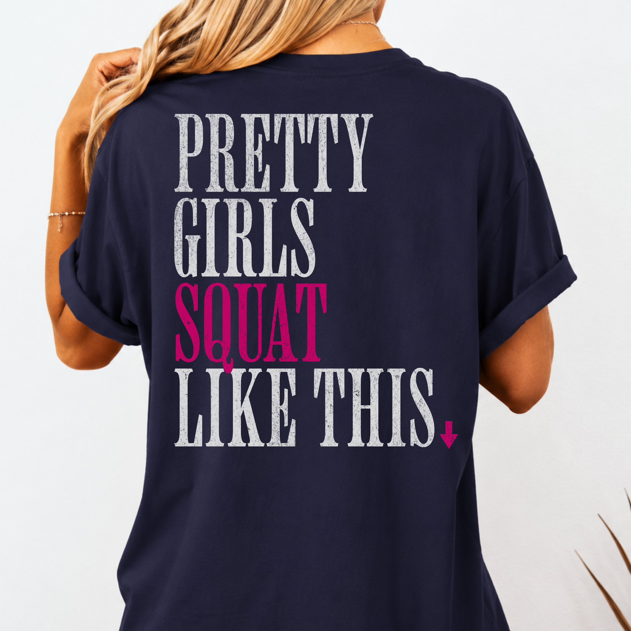 Pretty Girls Squat Like This T-Shirt | Signature Club Workout Tee