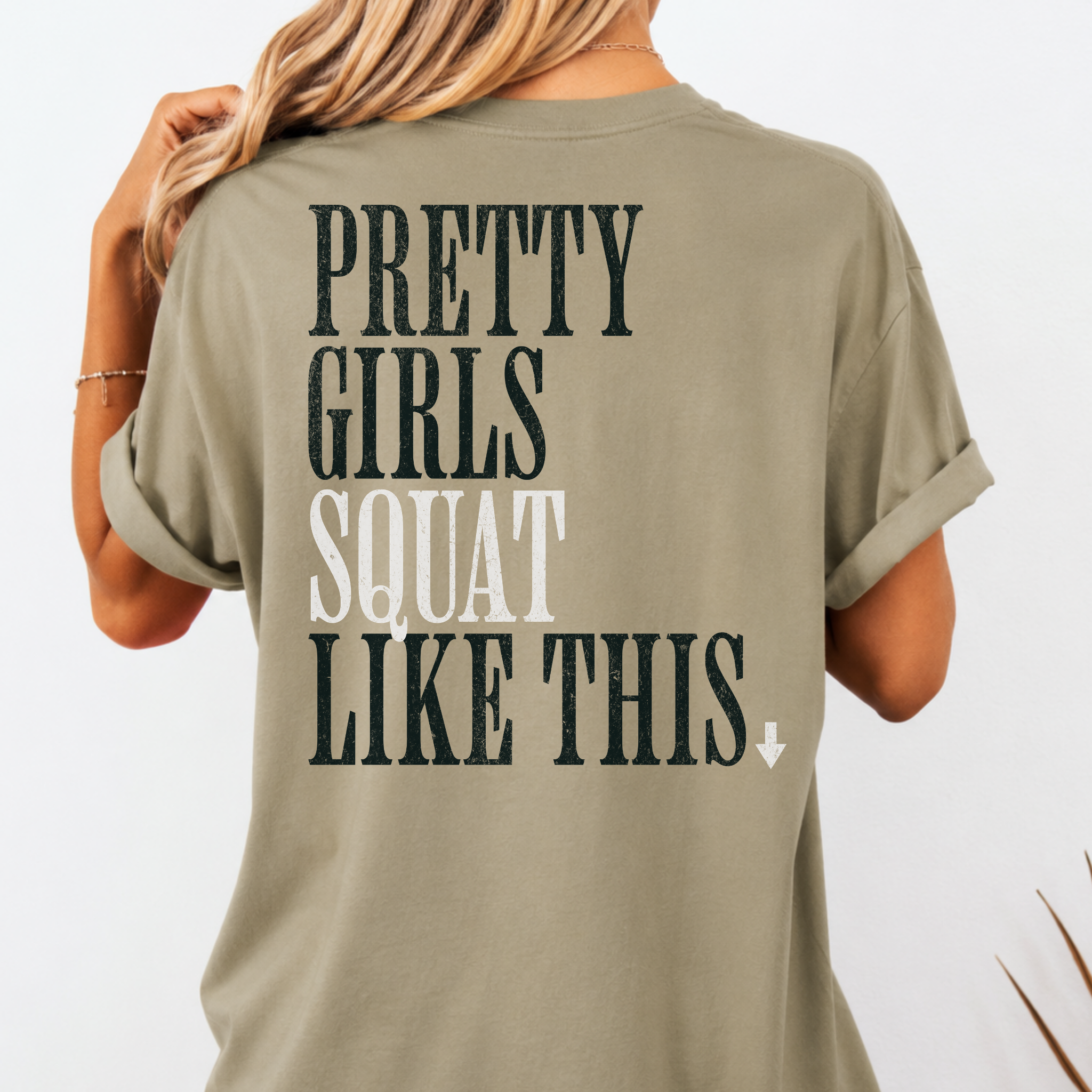 Pretty Girls Squat Like This T-Shirt | Signature Club Workout Tee
