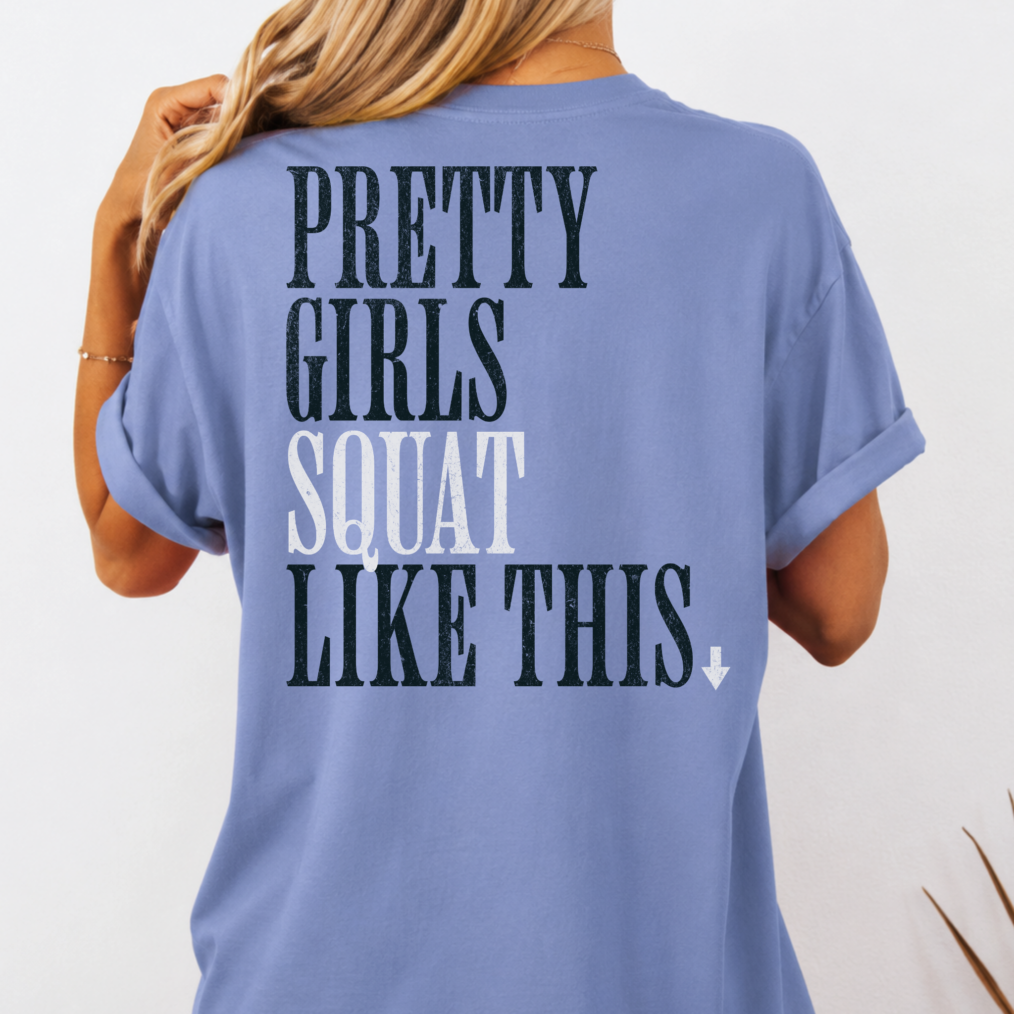 Pretty Girls Squat Like This T-Shirt | Signature Club Workout Tee