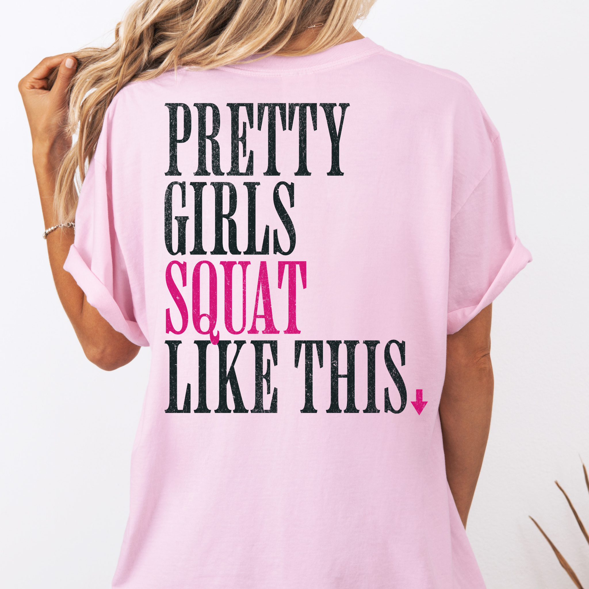 Pretty Girls Squat Like This T-Shirt | Signature Club Workout Tee