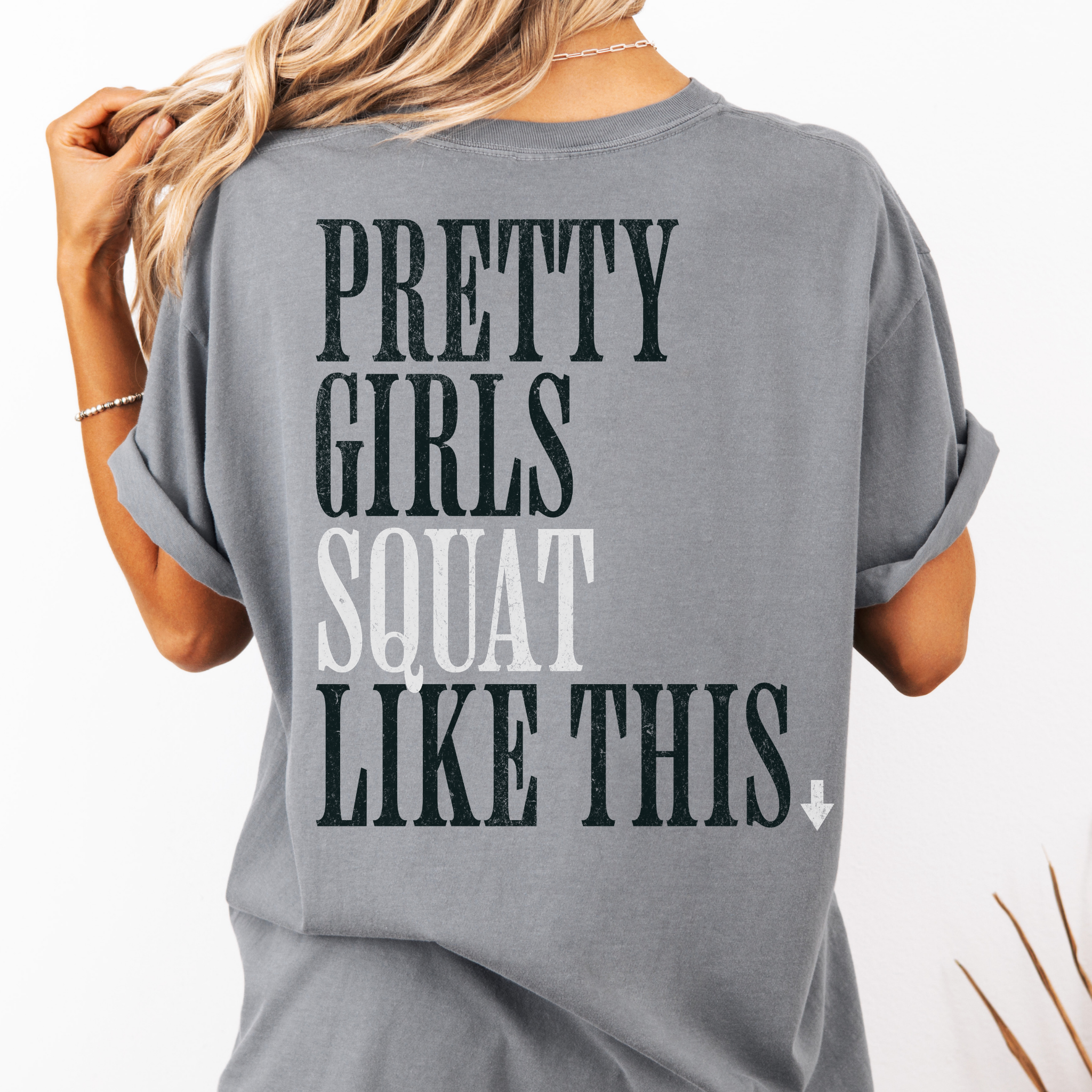 Pretty Girls Squat Like This T-Shirt | Signature Club Workout Tee