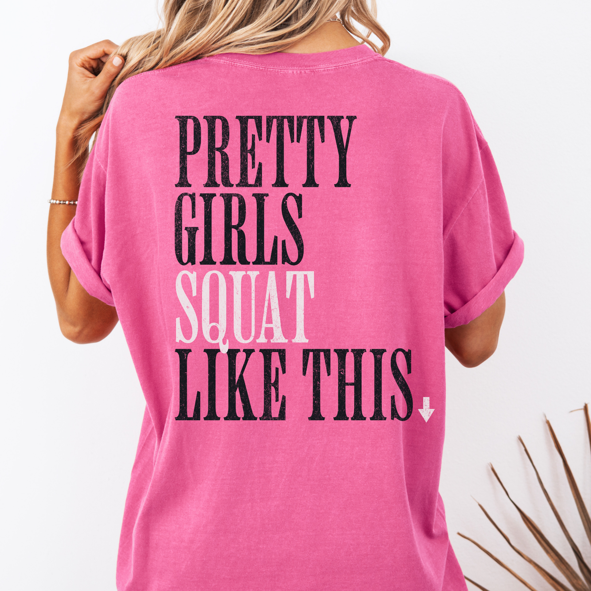 Pretty Girls Squat Like This T-Shirt | Signature Club Workout Tee